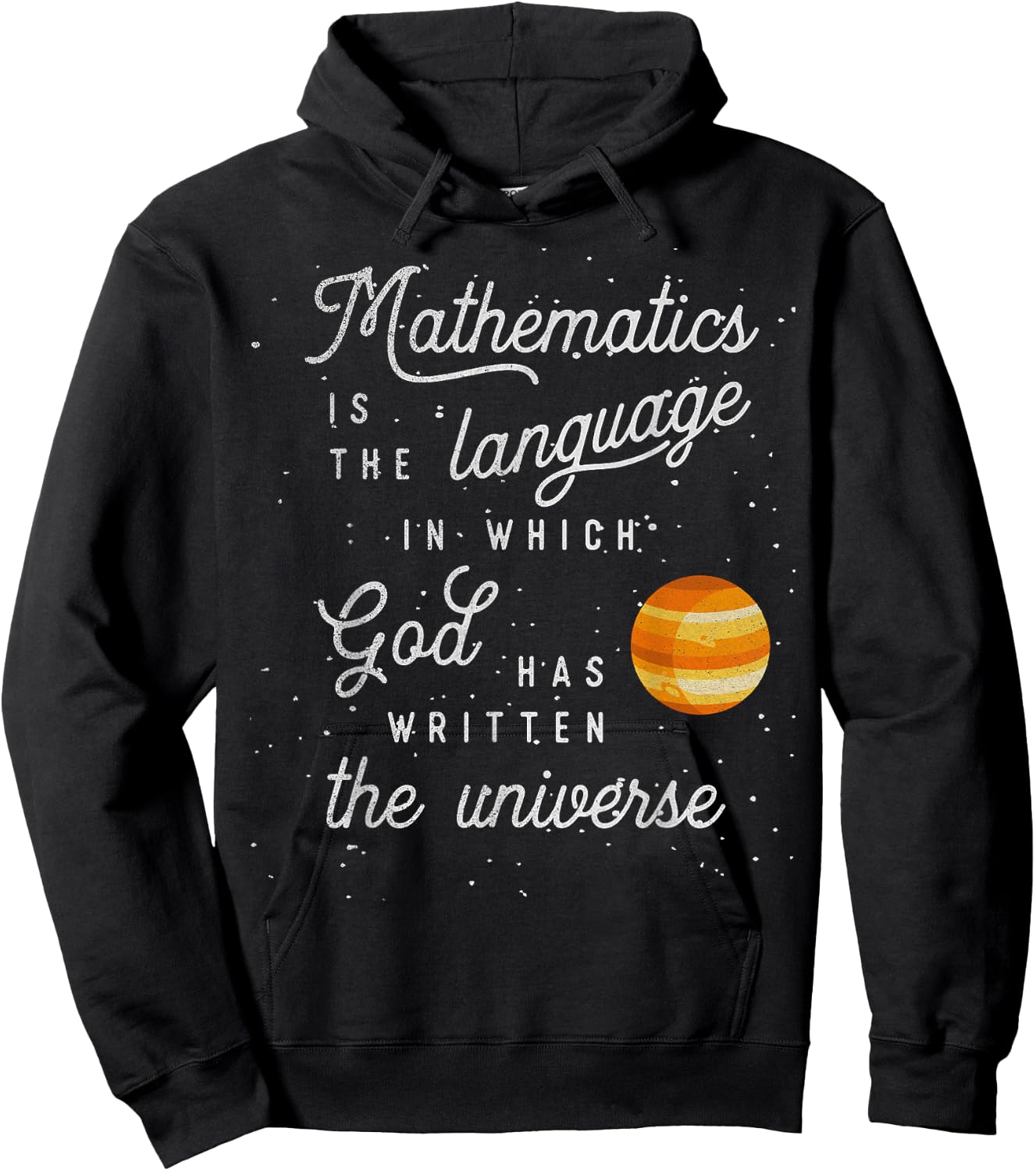 Mathematics the language God has written the universe Hoodie - Hoodie | Black