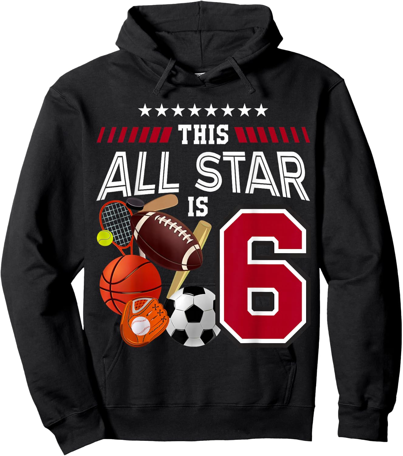 This All Star Is 6th Birthday Sport Lover 6 Year Old B-Day Hoodie - Hoodie | Black
