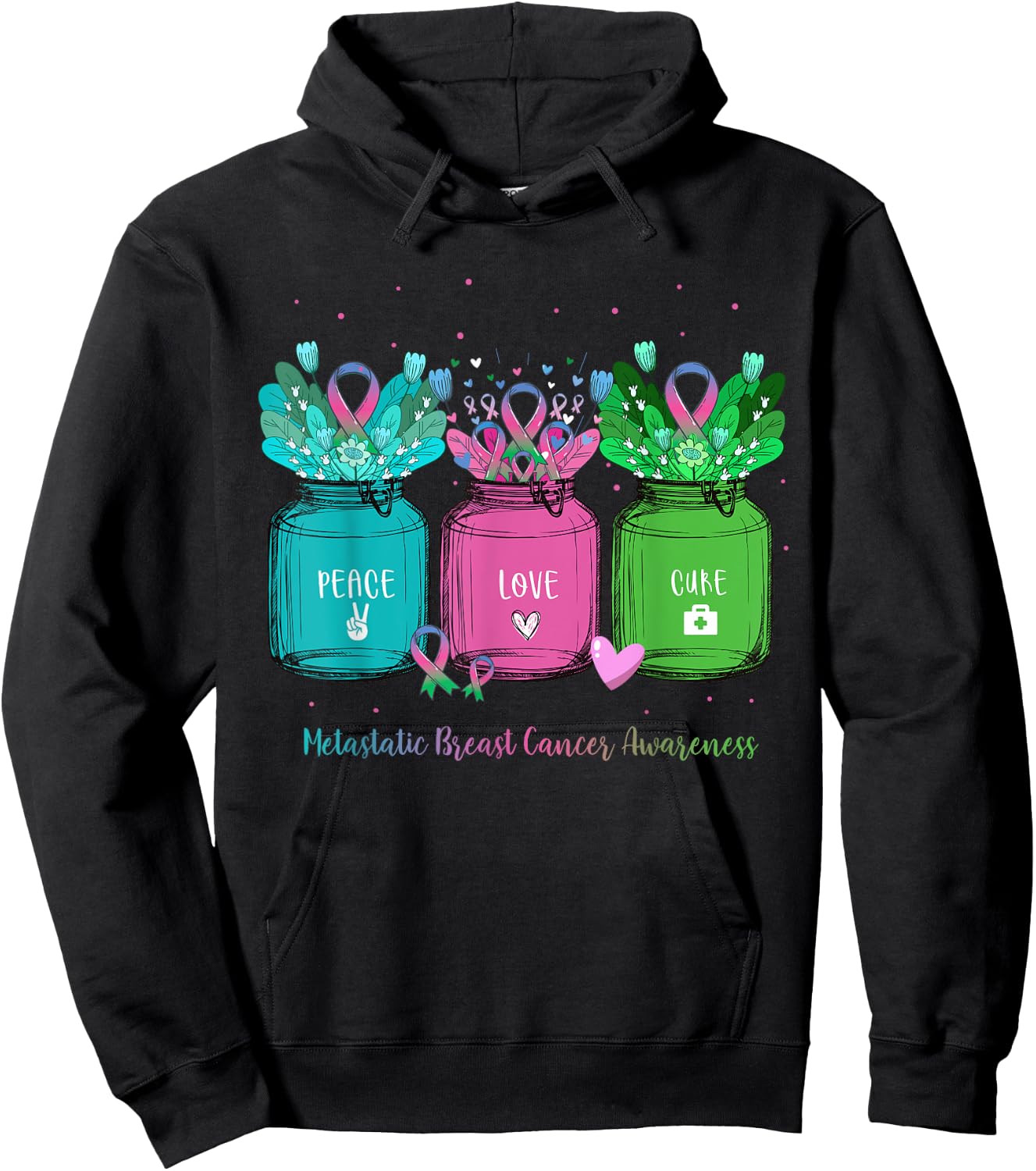 Flower Ribbon Jar Peace Love Cure Metastatic Breast Cancer Hoodie - Hoodie | Black