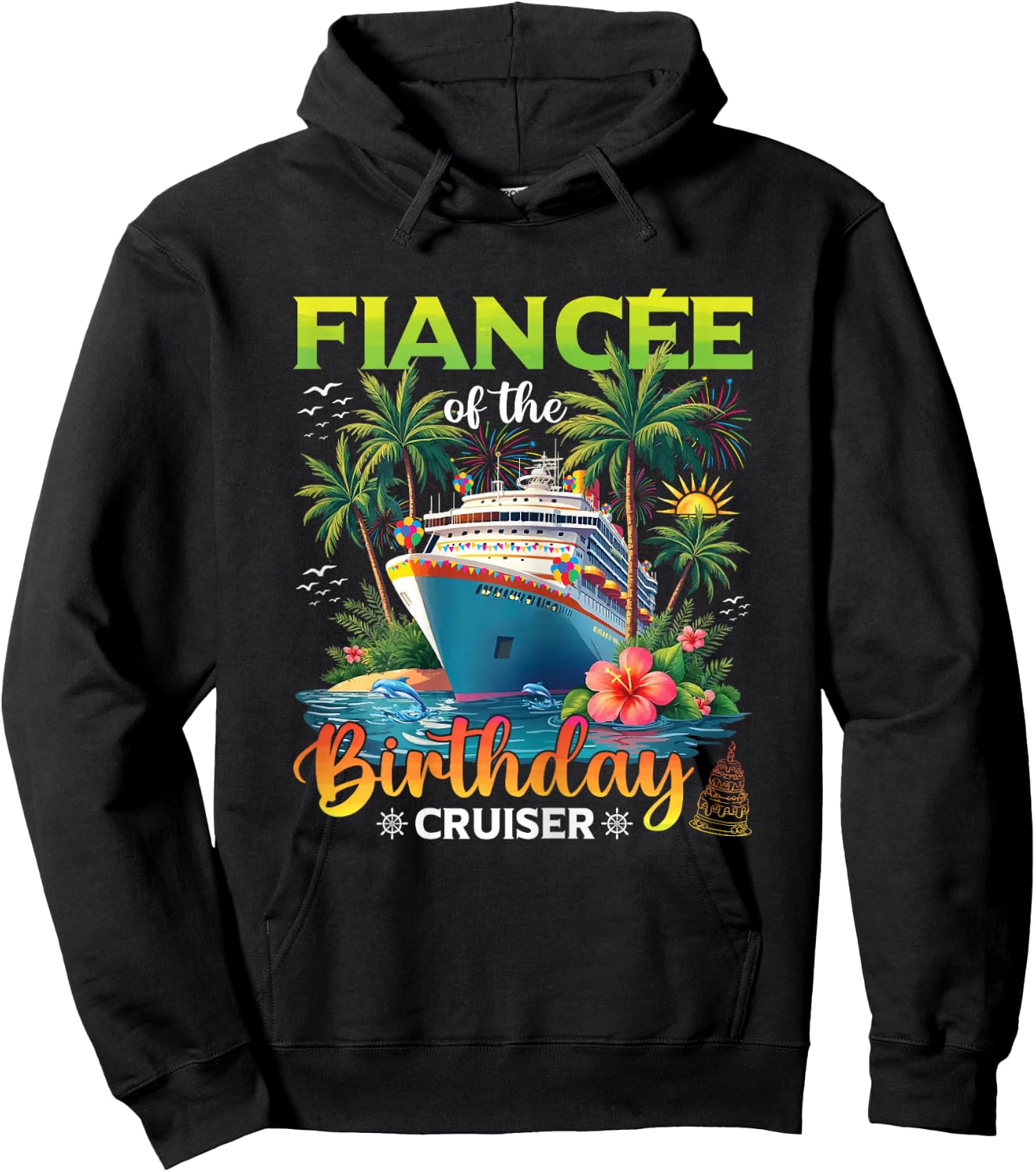 Family Matching Fiancee of The Birthday Cruiser Hoodie - Hoodie | Black