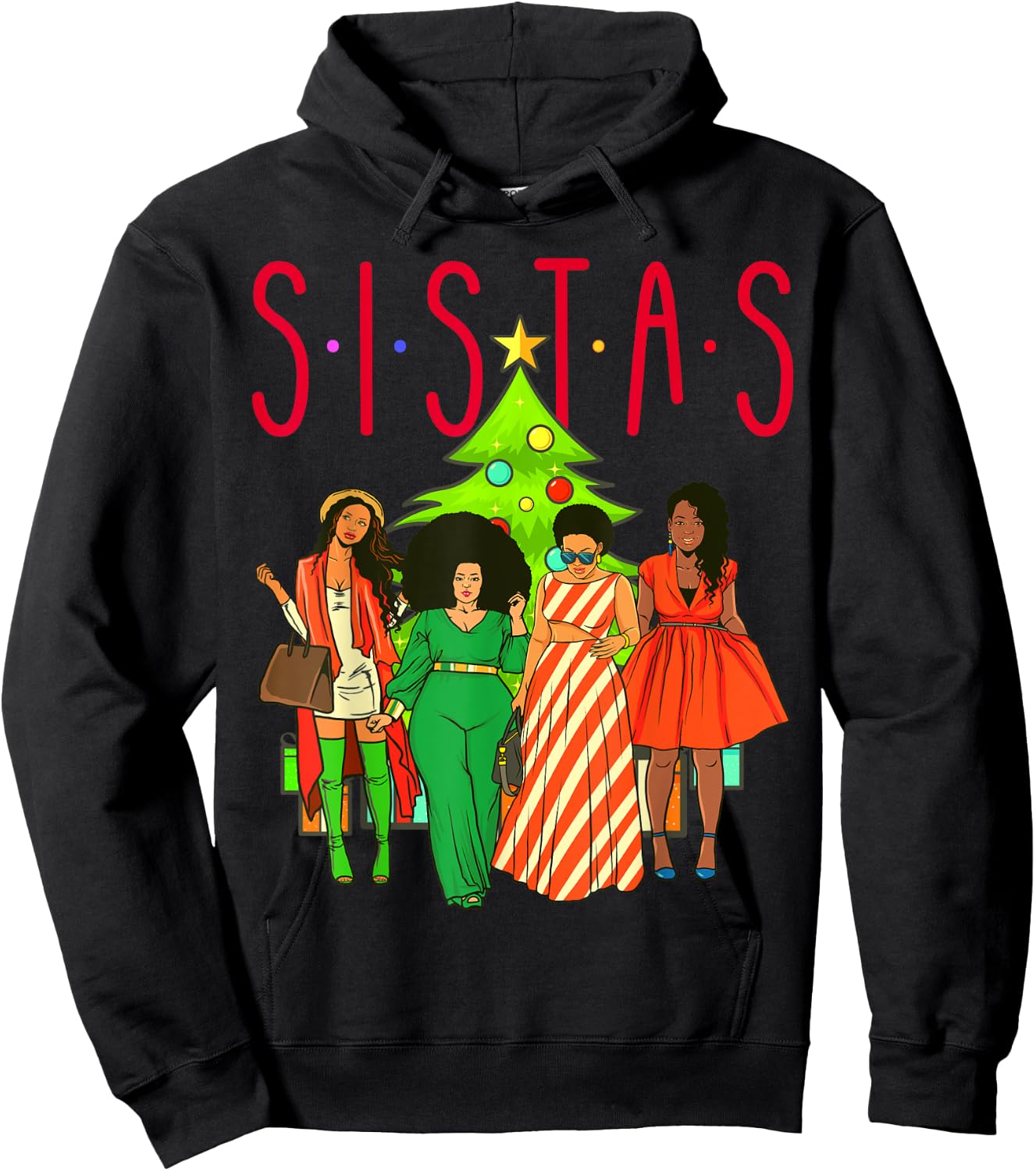 Sistas Christmas Tree Black Women Squad Sista Melanin Crew Hoodie - Hoodie | Black