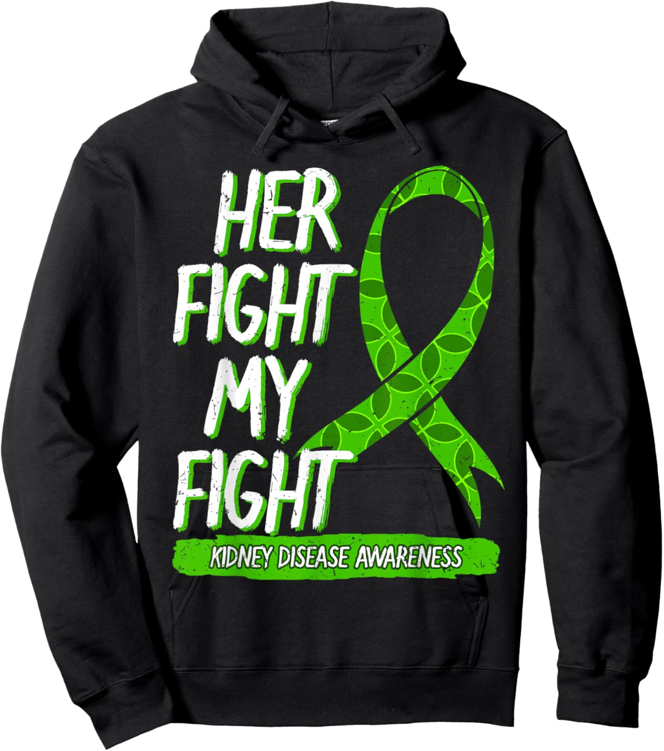 Her Fight Is My Fight Kidney Disease Nephritis Green Ribbon Hoodie - Hoodie | Black