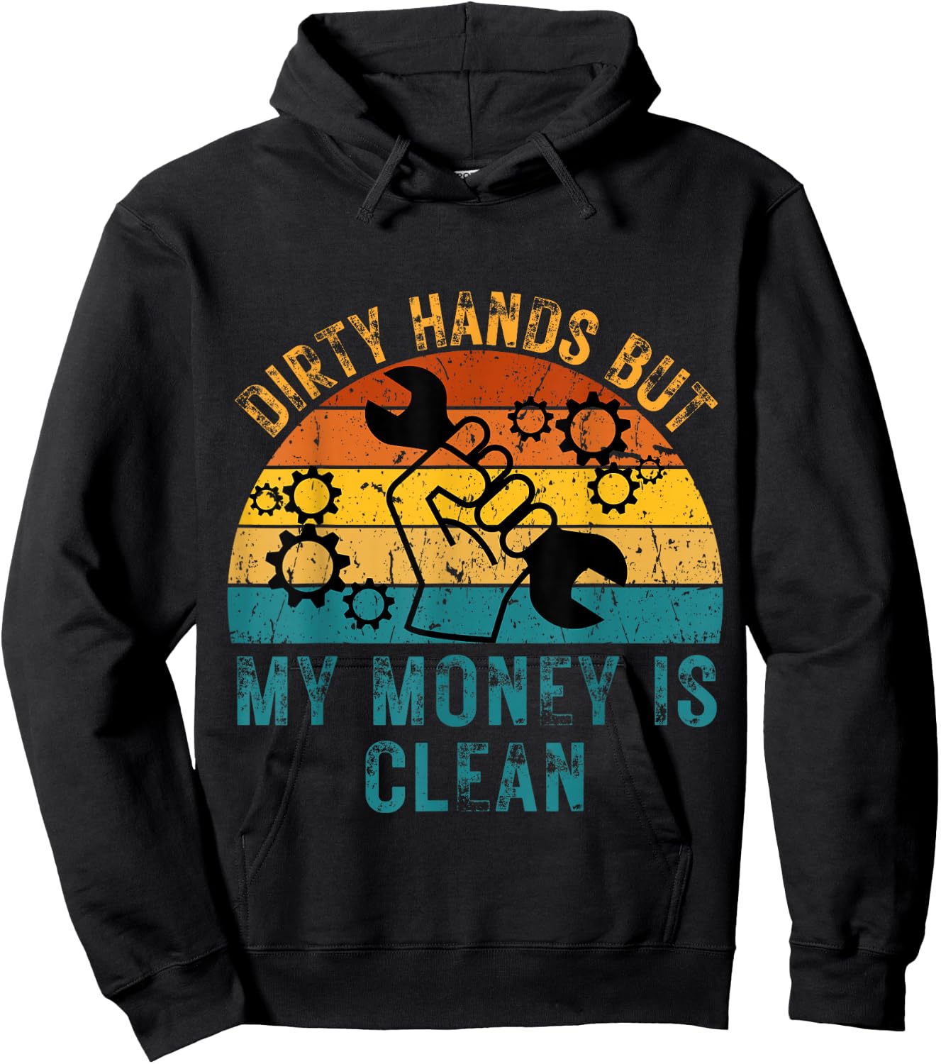 Dirty Hands But My Money Is Clean Funny Mechanic Hoodie - Hoodie | Black