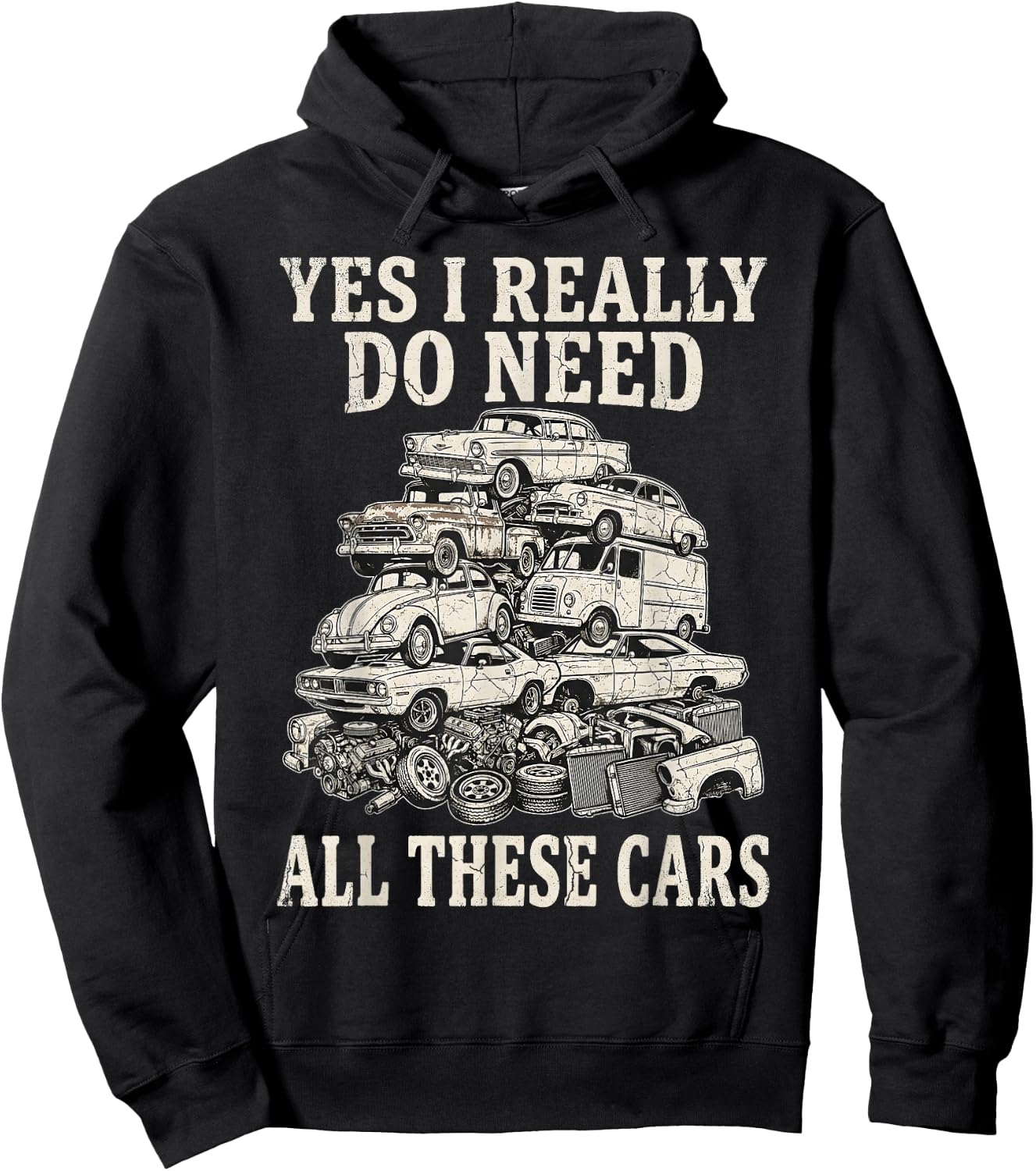 Yes I Really Do Need All These Cars Funny Car Collector Hoodie - Hoodie | Black