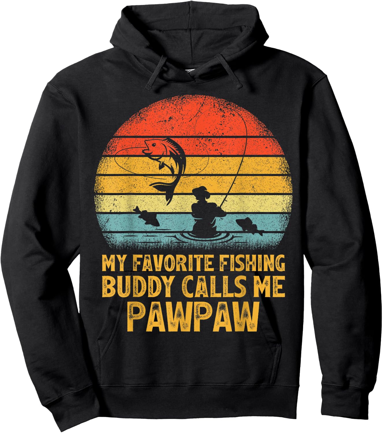 Vintage My Favorite Fishing Buddy Calls Me Pawpaw Fishing Hoodie - Hoodie | Black