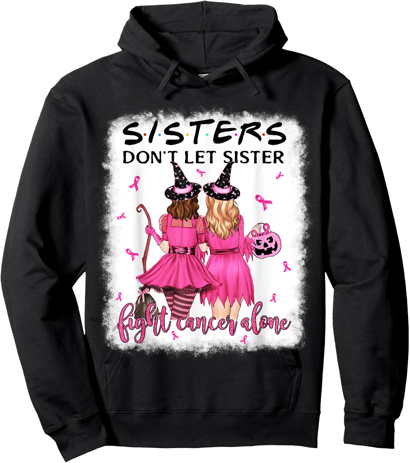 Don't Let Sister Fight Breast Cancer Alone Pink Ribbon Witch Hoodie - Hoodie | Black