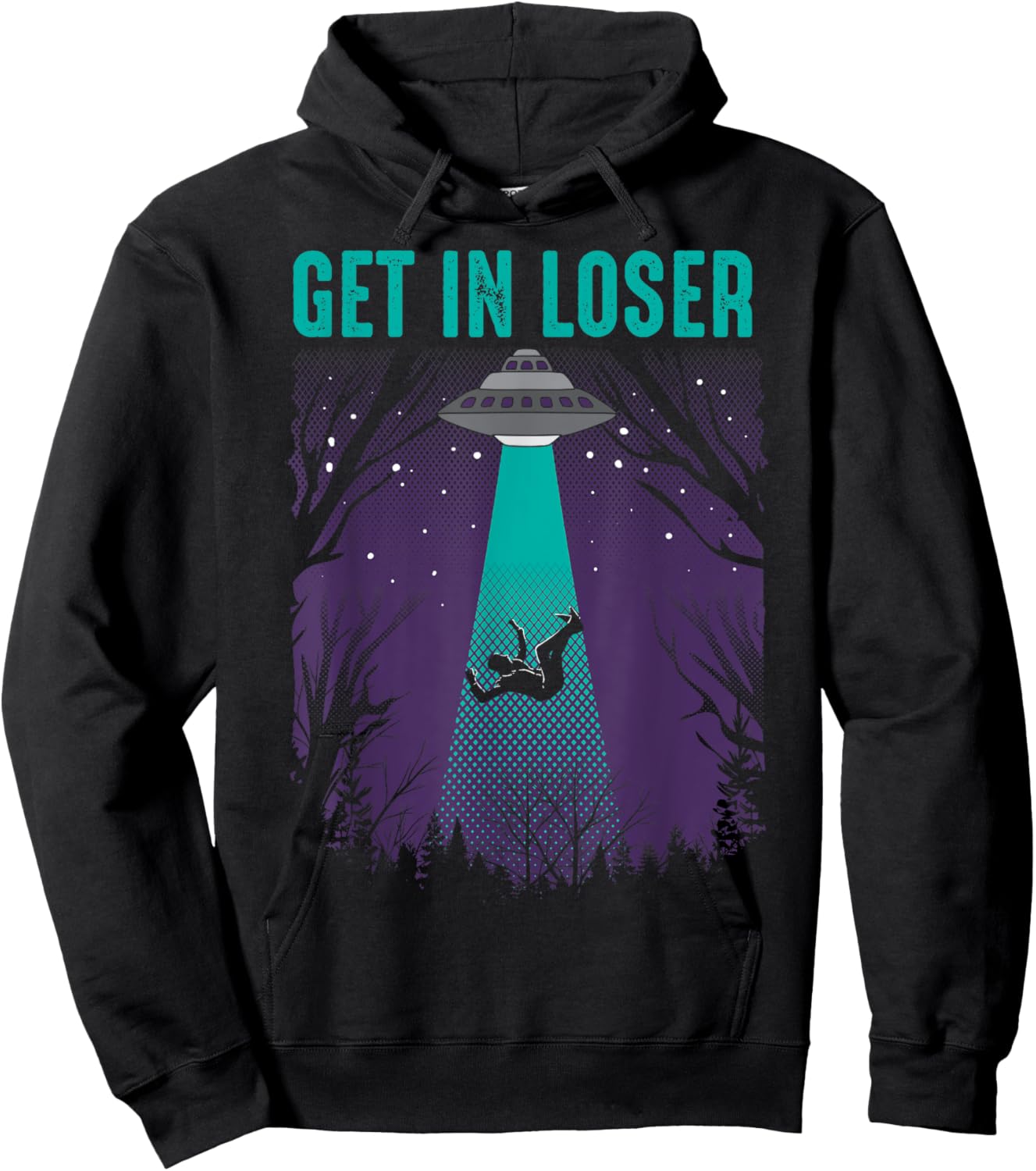 Get In Loser | Cute Alien UFO Believers Gift Hoodie - Hoodie | Black