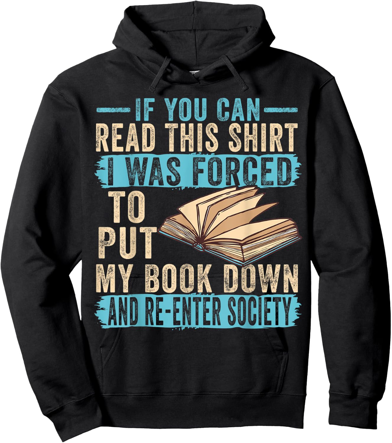 If You Can Read This I Was Forced To Put My Book Down Hoodie - Hoodie | Black
