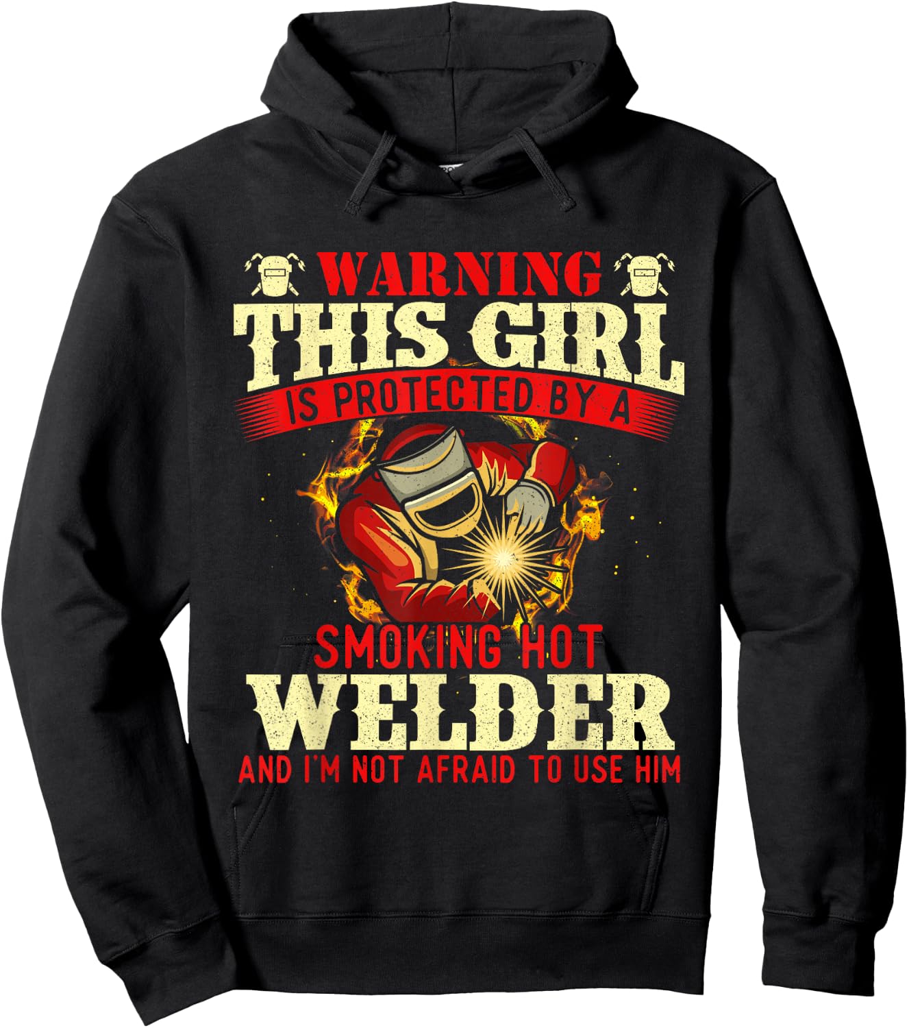 This Girl Is Protected By A Welder - Welding Ironworker Weld Hoodie - Hoodie | Black