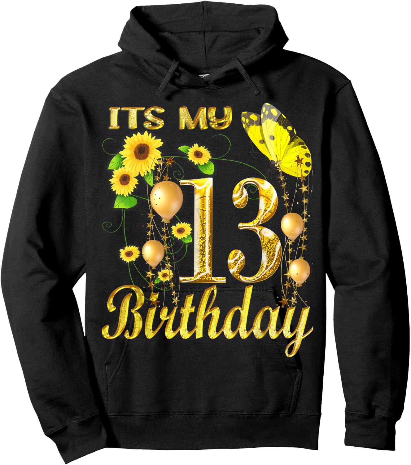 Its My 13th Birthday 13 Year Old Girl Sunflower Butterfly Hoodie - Hoodie | Black