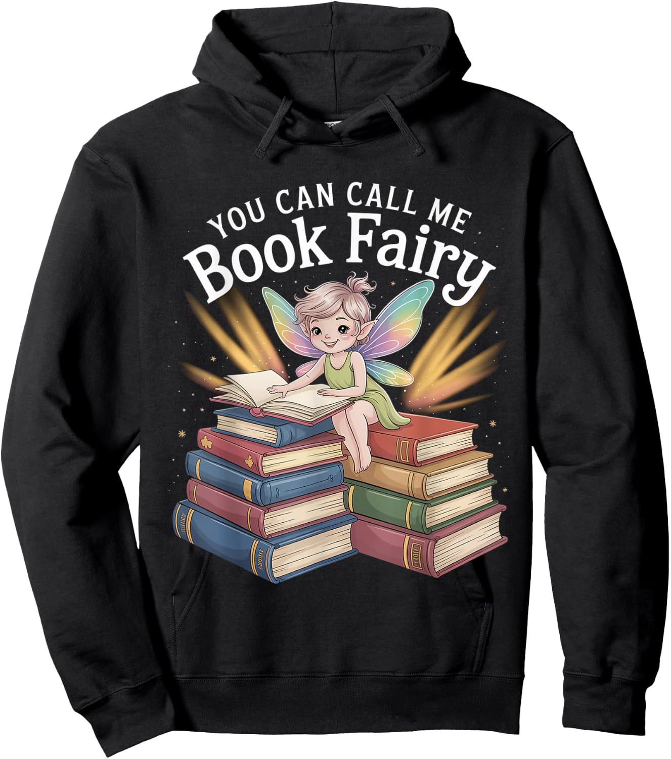 You Can Call Me Book Fairy Reading Magical Hobby Hoodie - Hoodie | Black