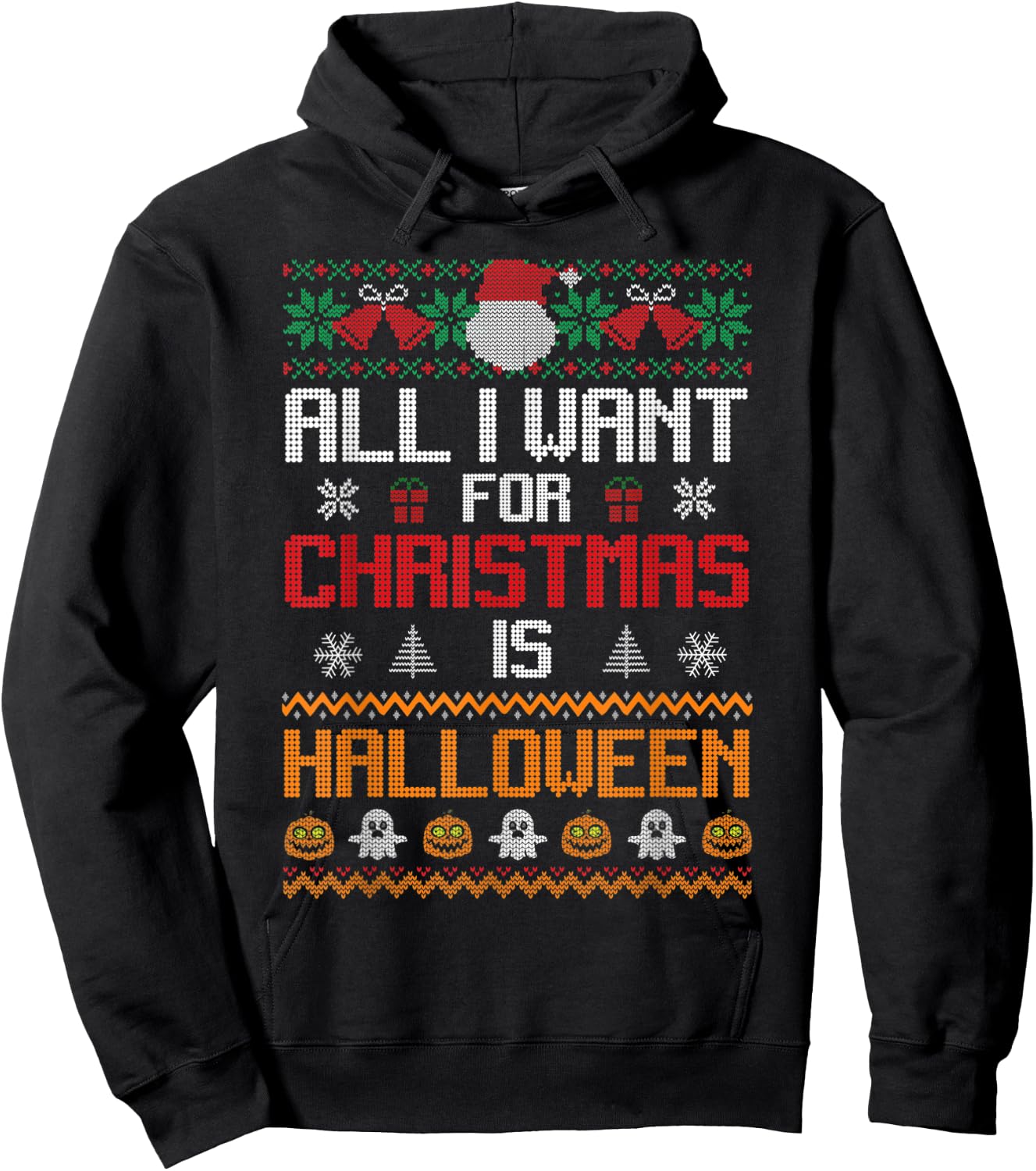 All I Want for Christmas Is Halloween Funny Pumpkin Ghost Hoodie - Hoodie | Black