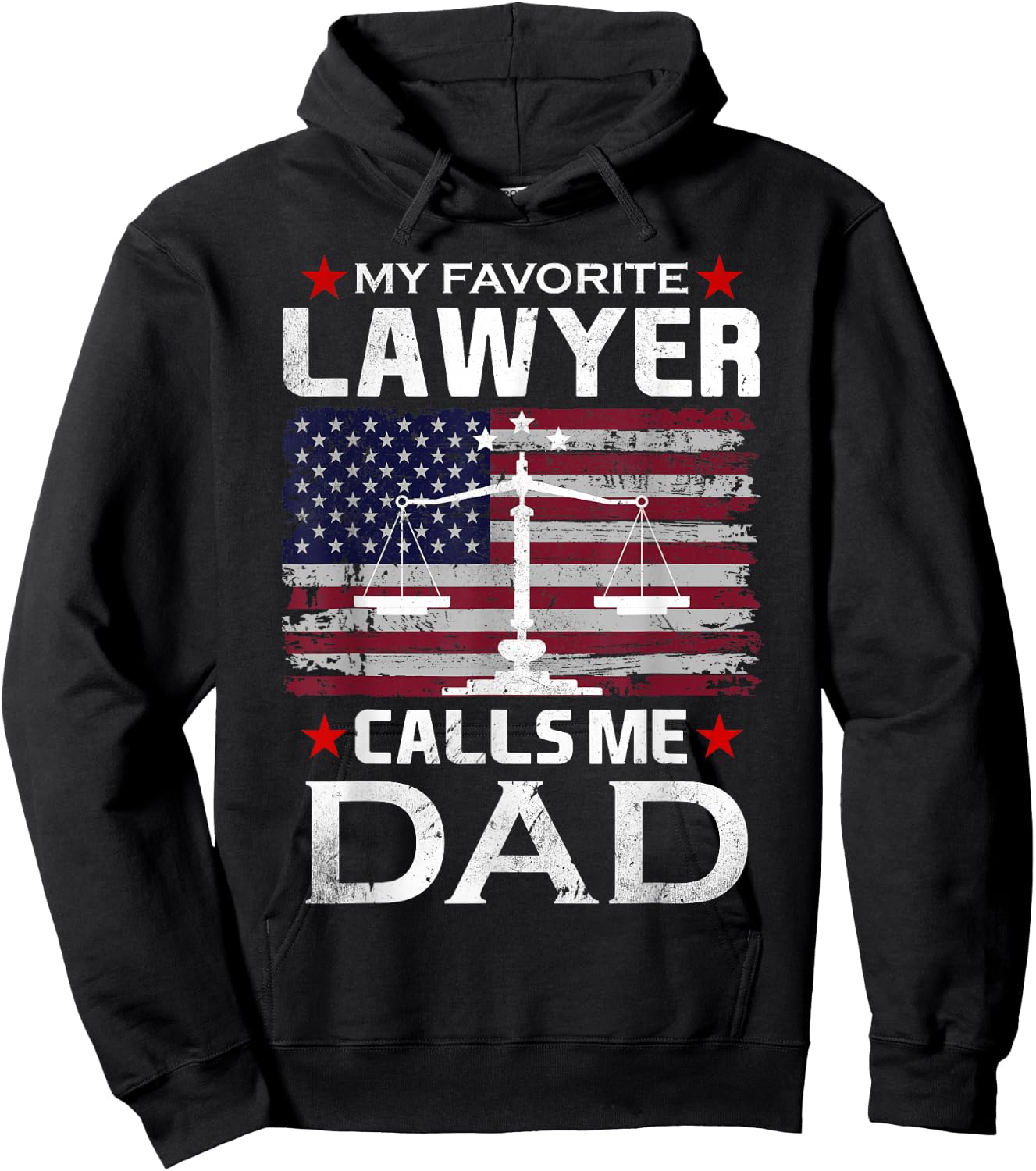 My Favorite Lawyer Calls Me Dad Hoodie - Hoodie | Black