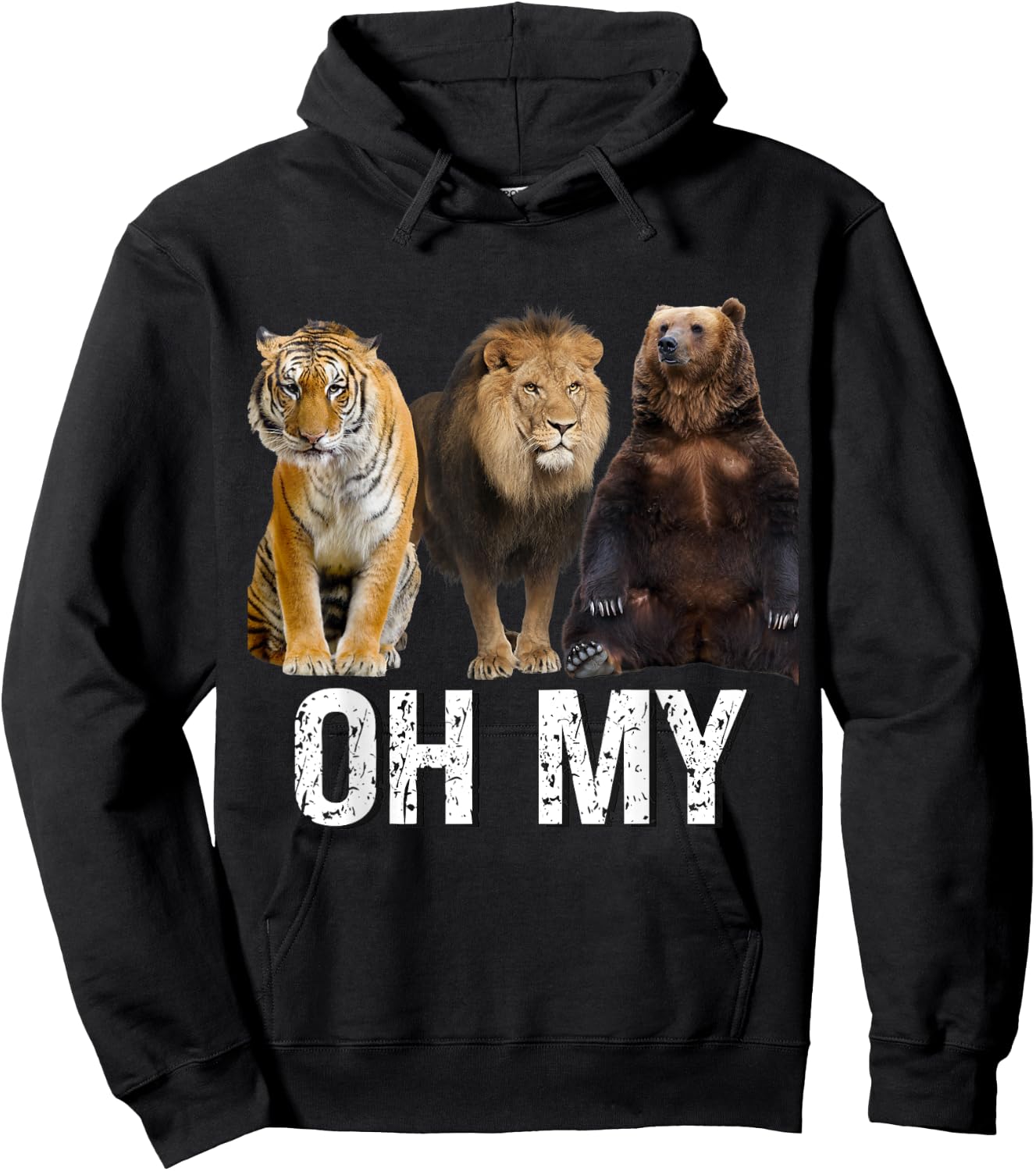 Lion Tiger and Bear Oh My Funny Saying Animal Graphic 2023 Hoodie - Hoodie | Black