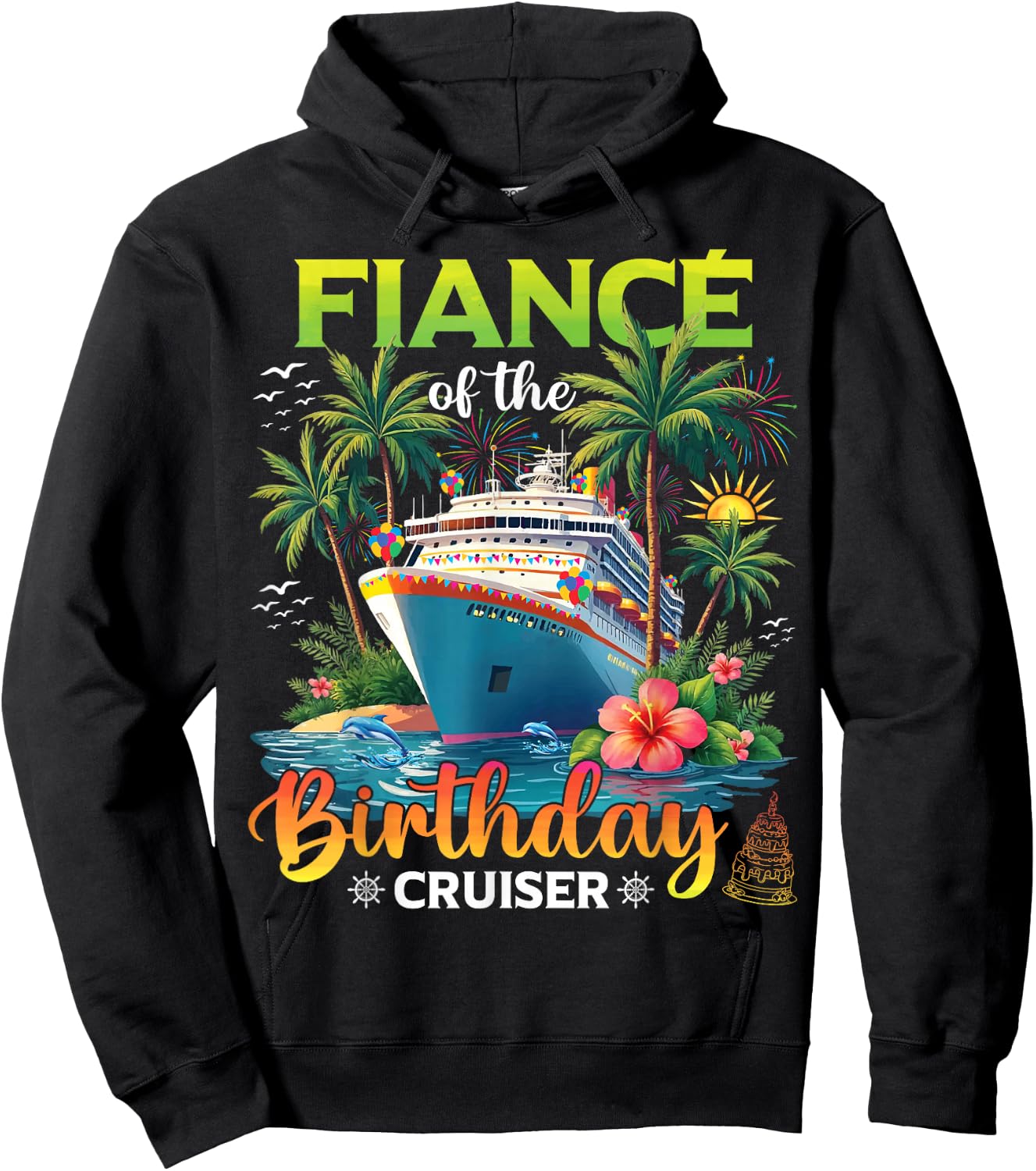 Family Matching Fiance of The Birthday Cruiser Hoodie - Hoodie | Black