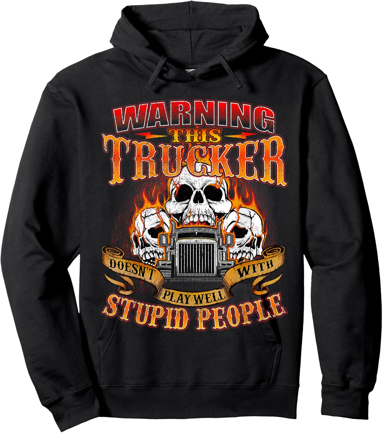This Trucker Doesn't Play Well - Semi Truck Driver Trucking Hoodie - Hoodie | Black