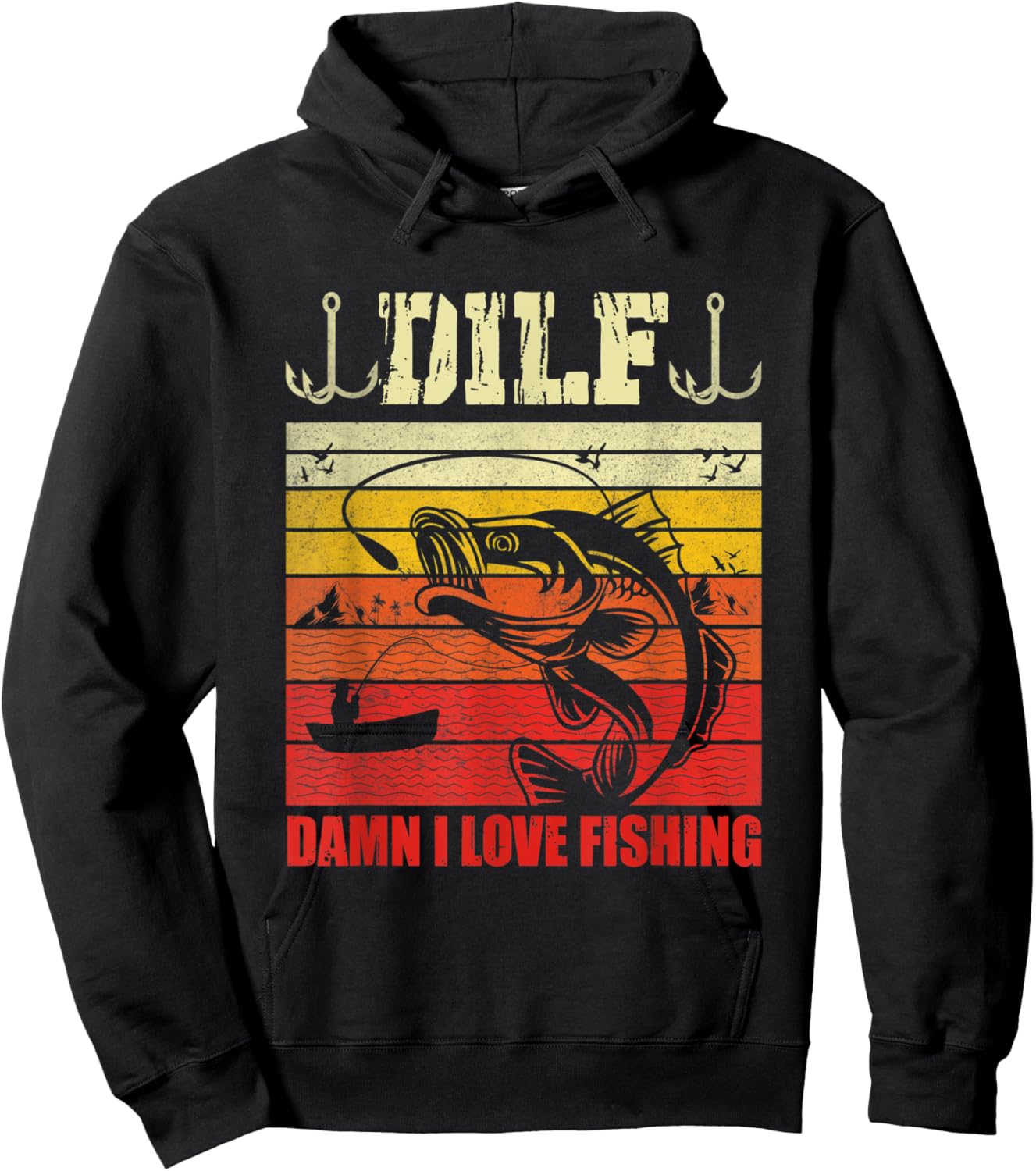 DILF Damn I Love Fishing Funny Fishermen Saying Men Women Hoodie - Hoodie | Black