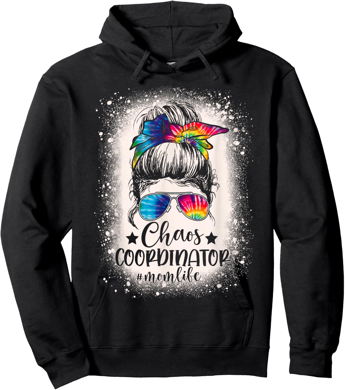 Chaos Coordinator Tie Dye Mom Life Bleached Messy Bun Women Hoodie - Hoodie | Black
