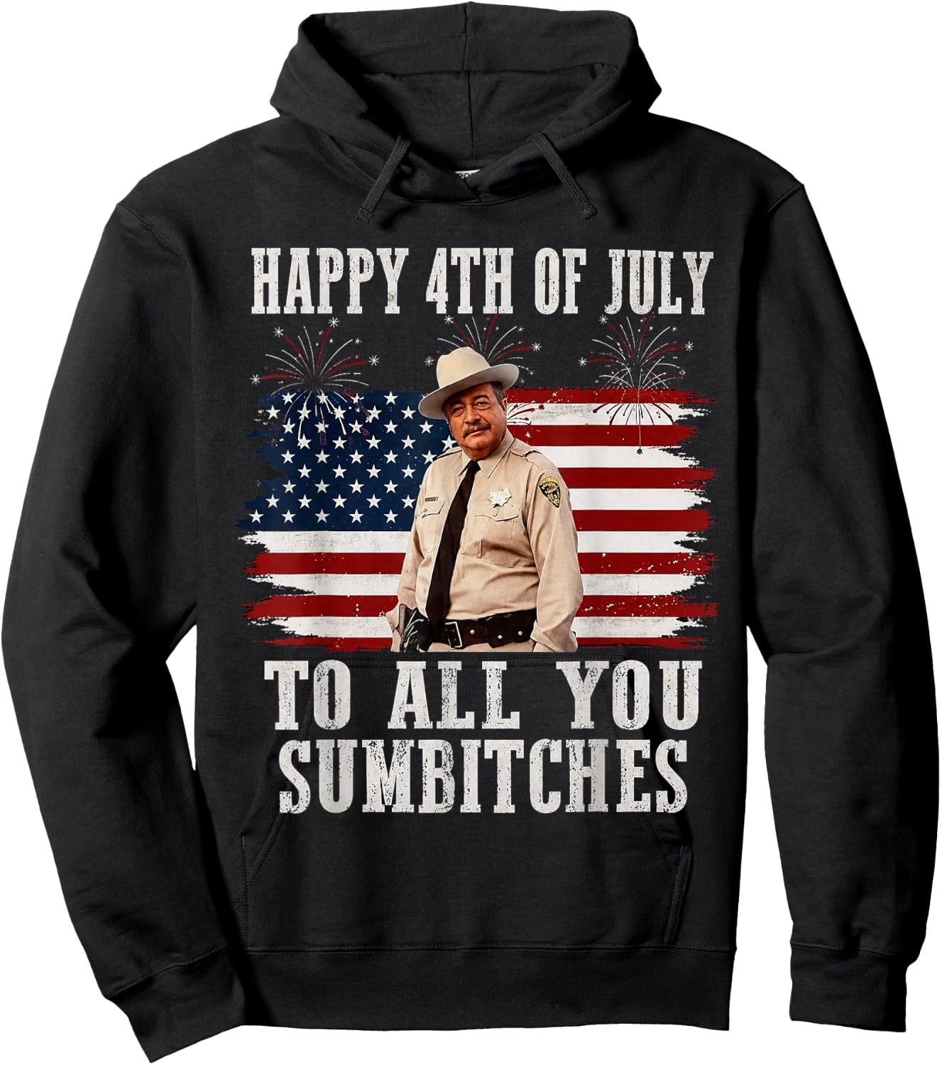 Happy 4th of July to All You Sumbitches Hoodie - Hoodie | Black