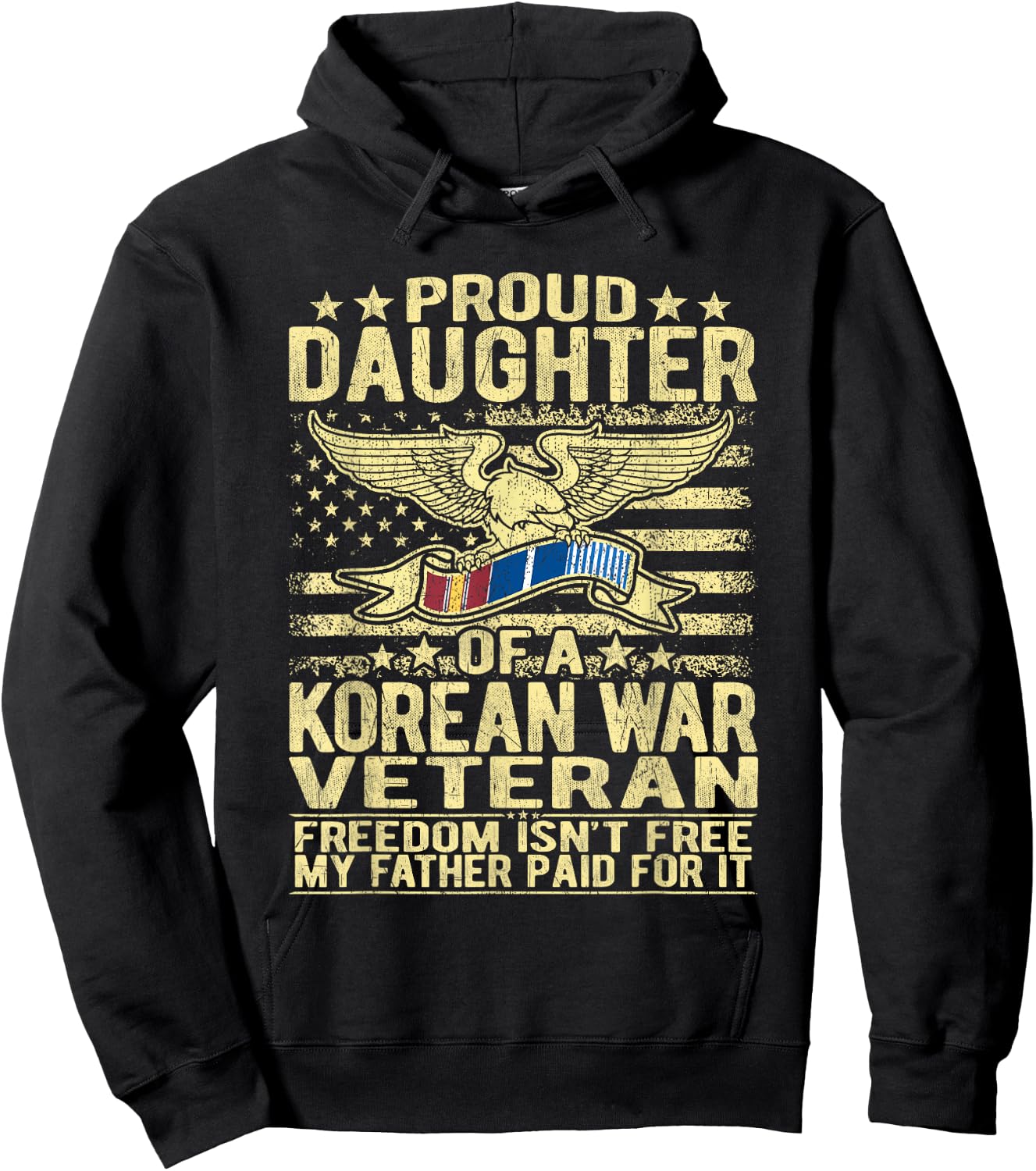 Freedom Isn't Free - Proud Daughter Of A Korean War Veteran Hoodie - Hoodie | Black