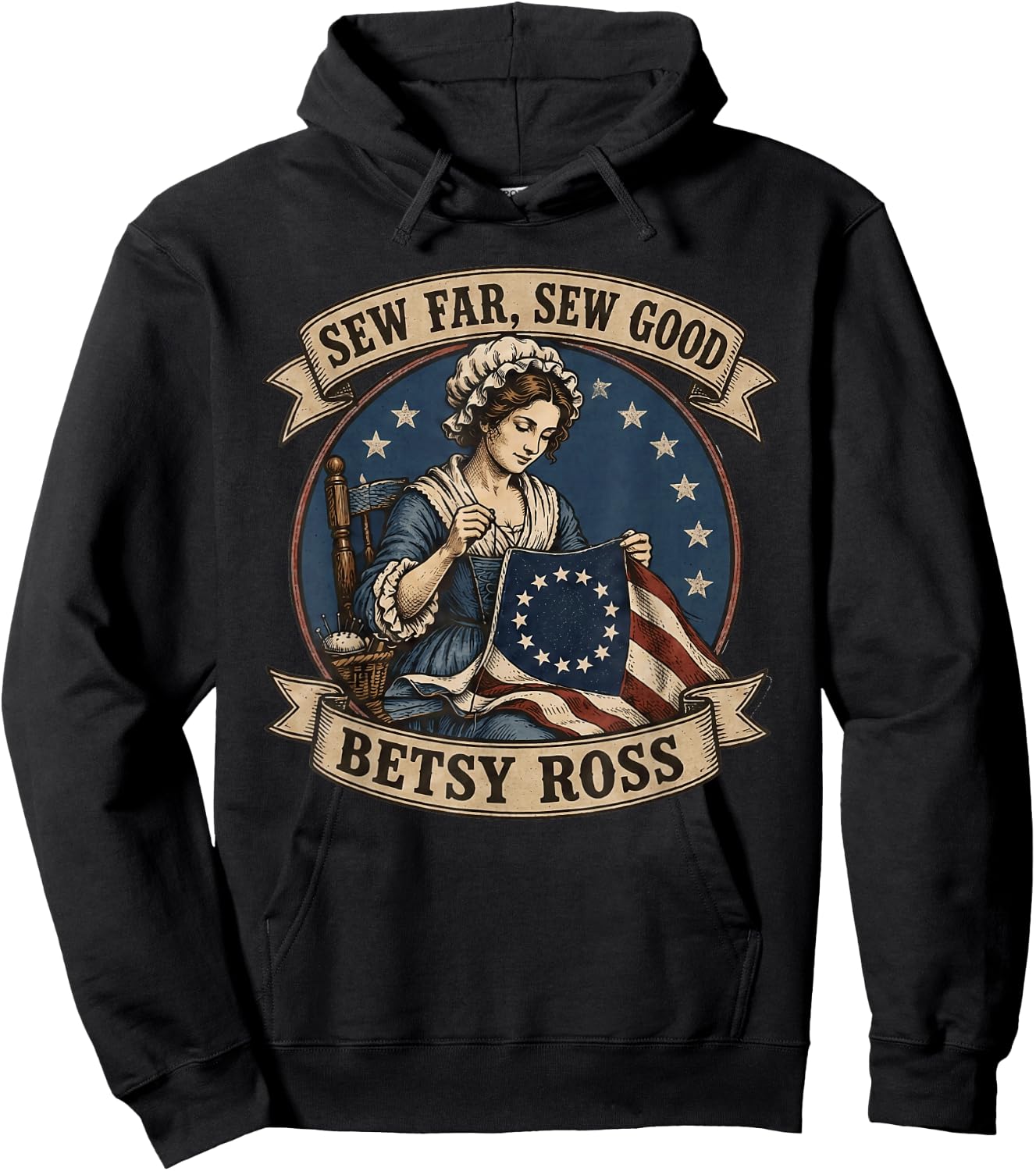 Betsy Ross Sew Far Sew Good USA Flag Patriotic 4th of July Hoodie - Hoodie | Black