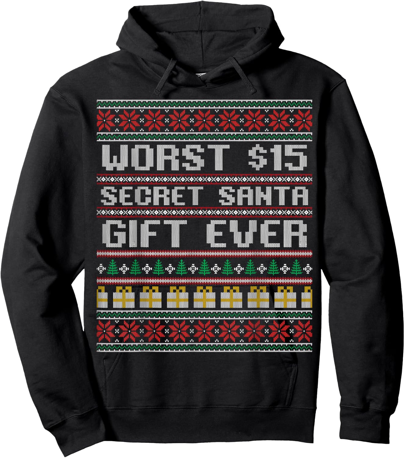 Best Worst $15 Secret Santa Gift Ever Shirt Funny Gift Hoodie - Hoodie | Black