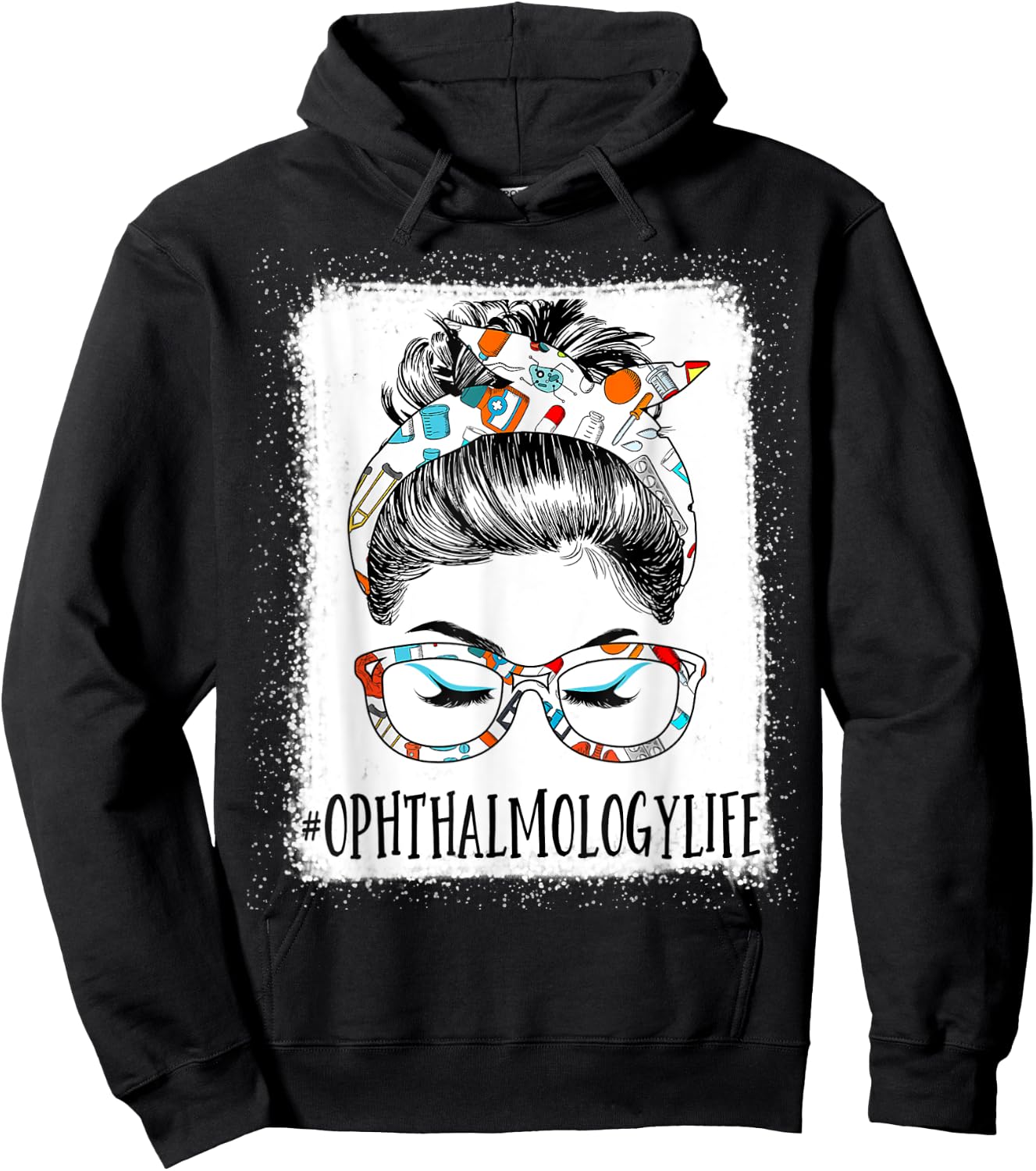 Ophthalmology Life Bleached Messy Hair Woman Bun Healthcare Hoodie - Hoodie | Black
