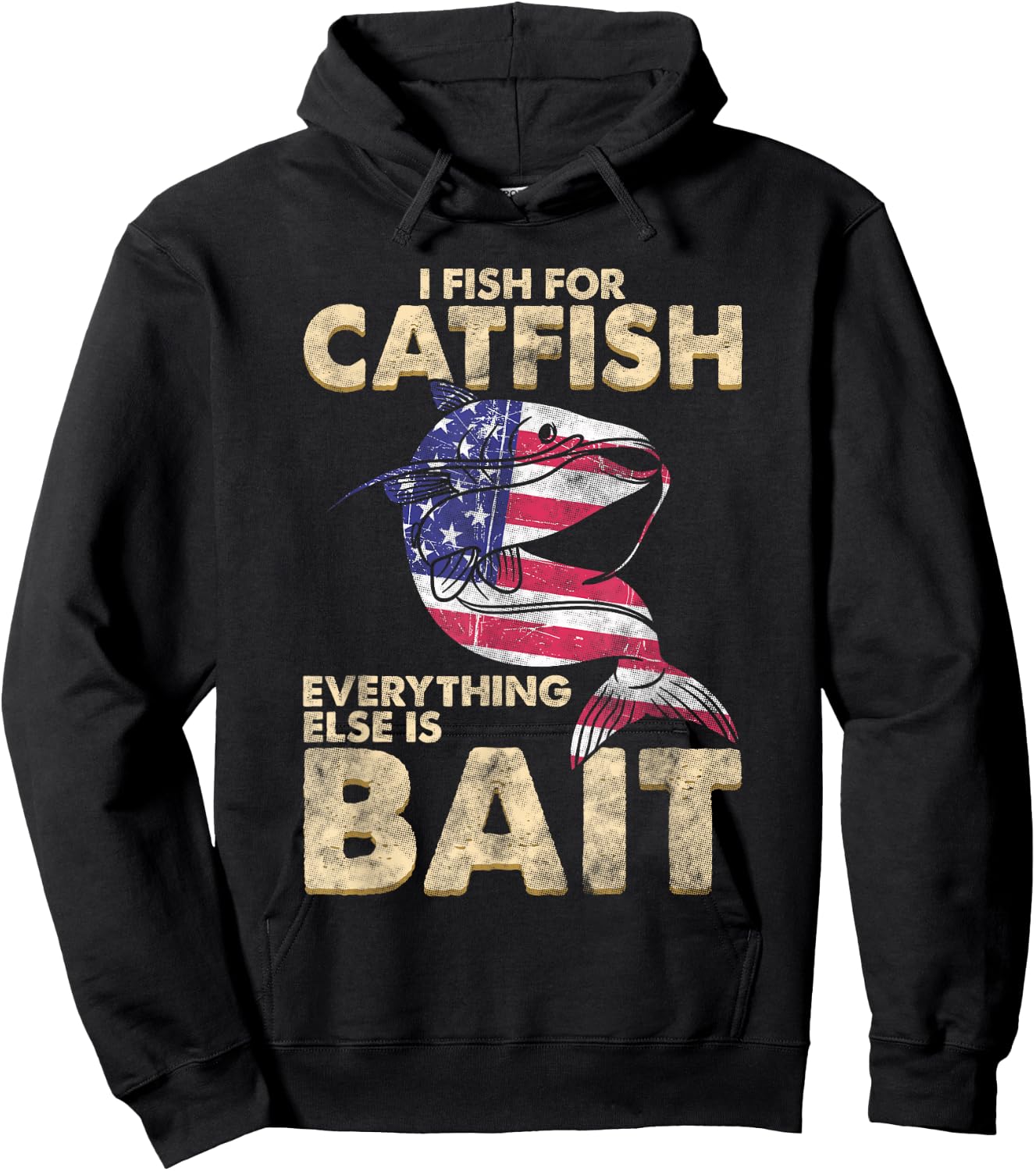 I Fish For Catfish Everything Else Is Bait - American Flag Women Men Hoodie - Hoodie | Black