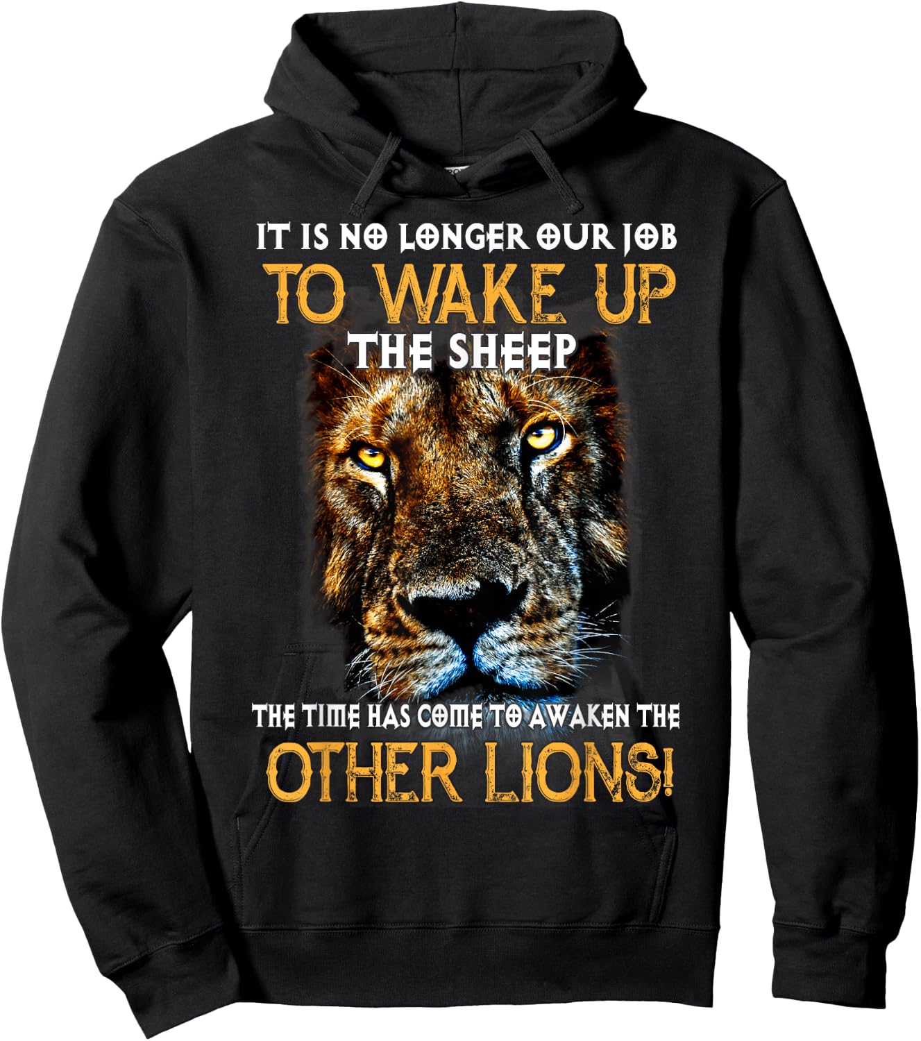 It Is No Longer Our Job To Wake Up The Sheep, Other Lions! Hoodie - Hoodie | Black
