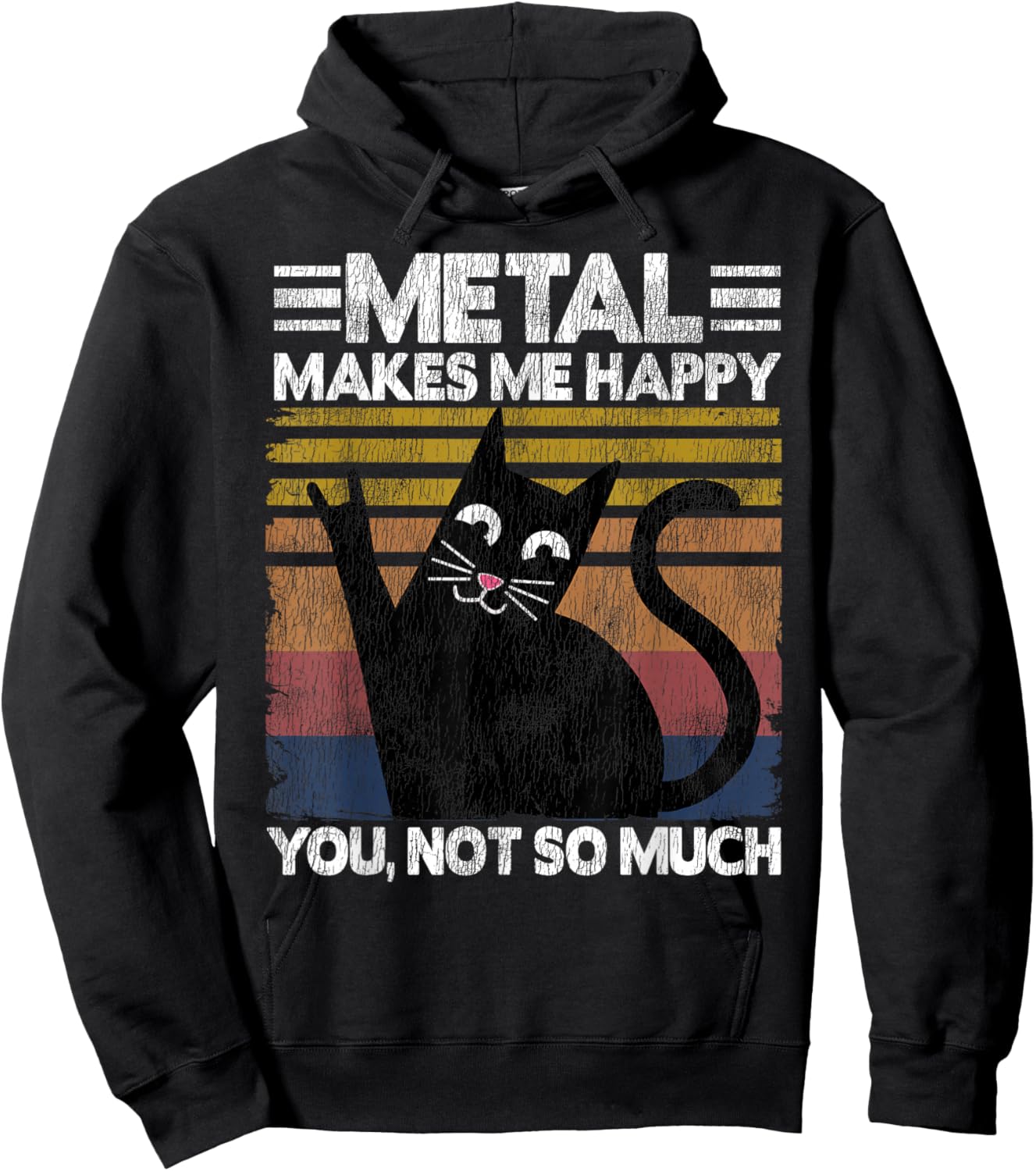 Metal Makes Me Happy Cat Retro Vintage Funny Heavy Metal Hoodie - Hoodie | Black
