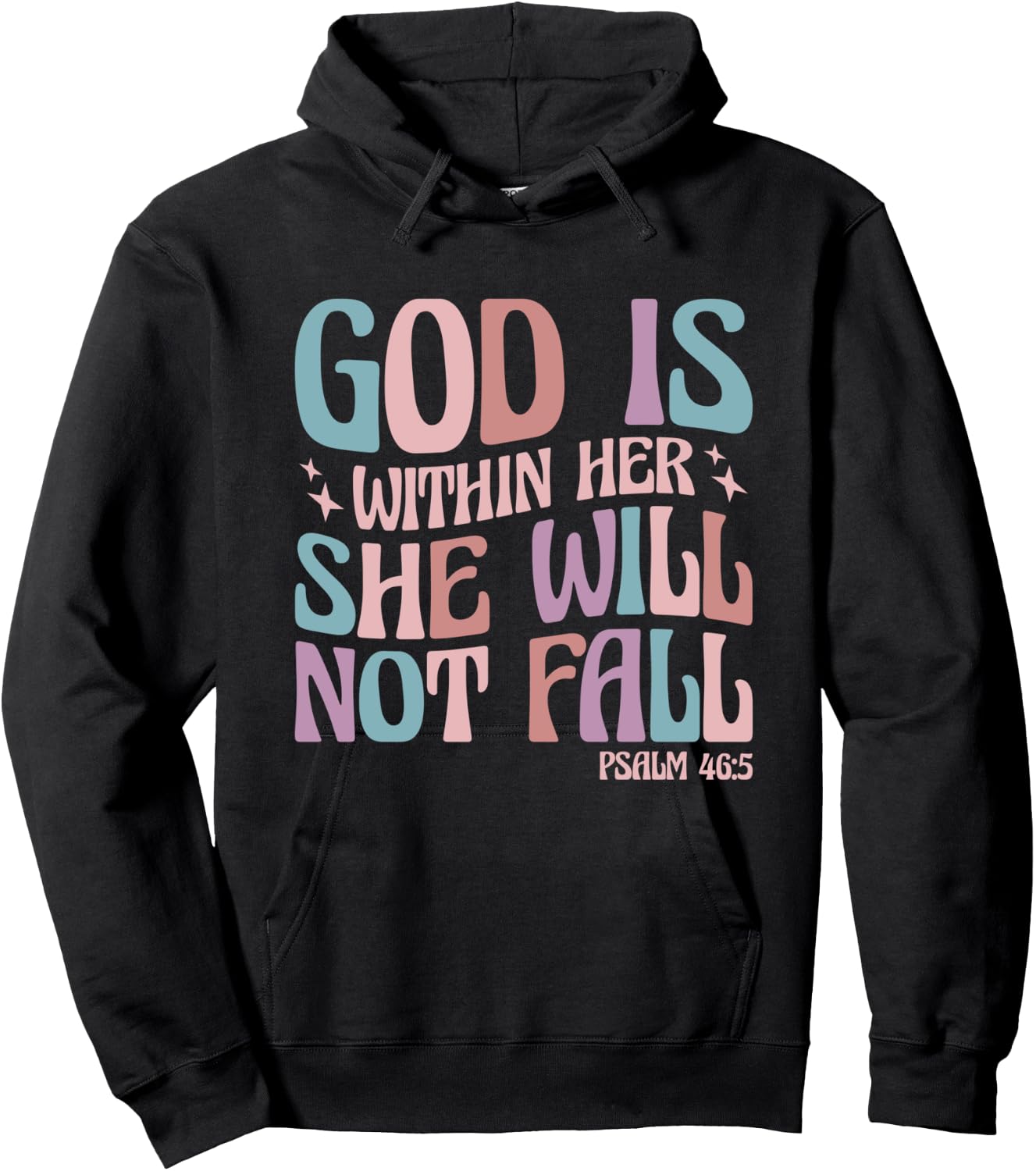God Is Within Her She Will Not Fall Psalm 46:5 Hoodie - Hoodie | Black