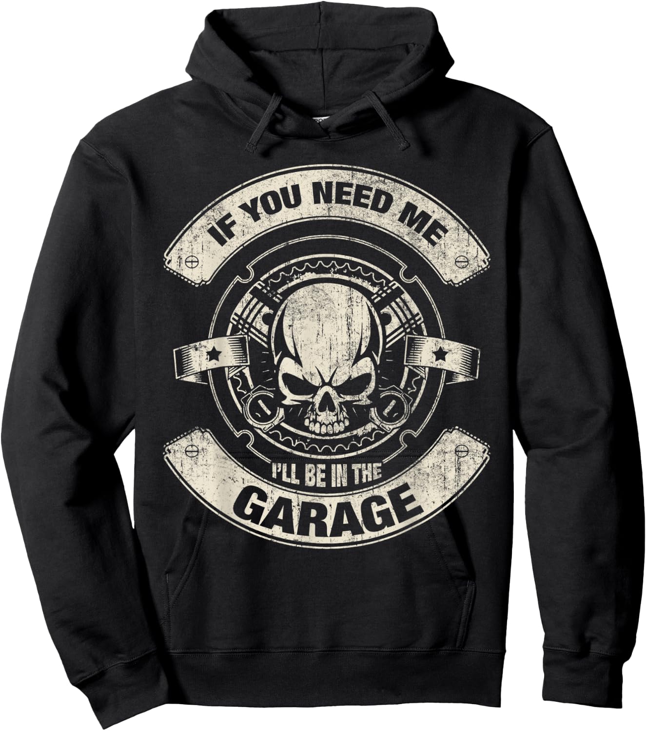 If You Need Me i'll Be in The Garage Funny Work Hoodie - Hoodie | Black