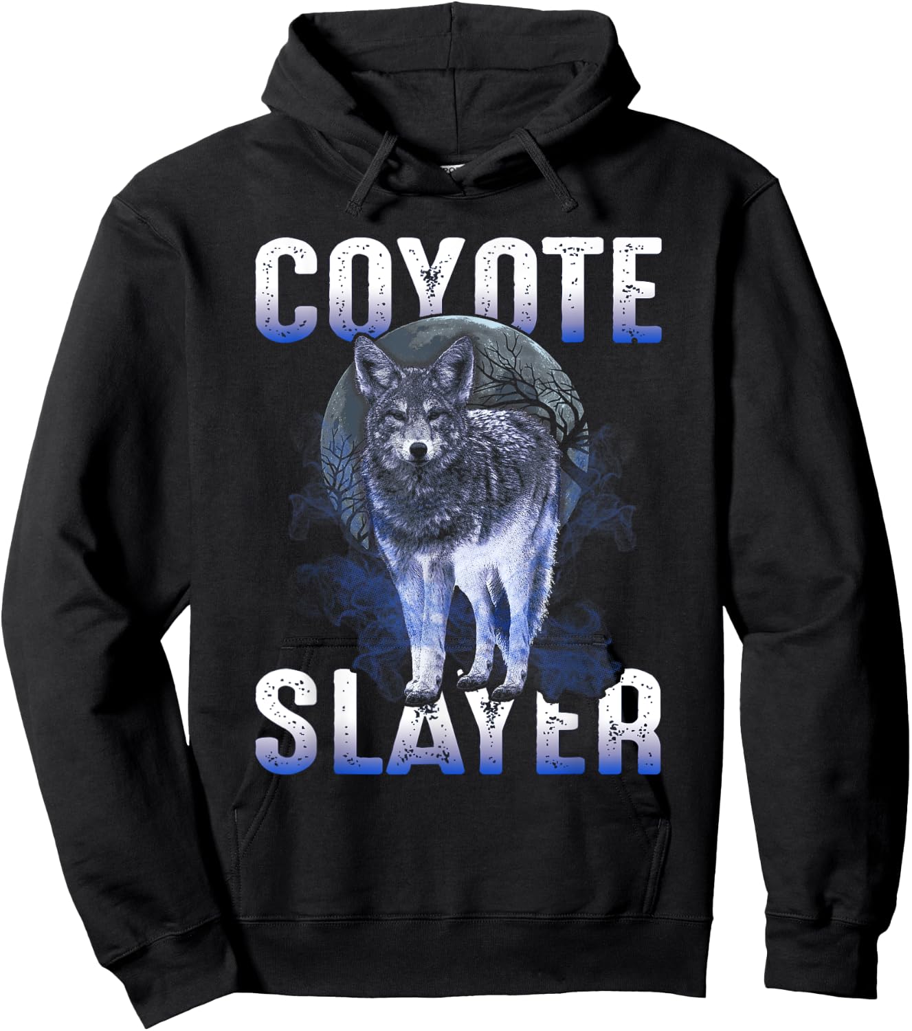 Coyote Hunting - Coyote Slayer Shirt Hoodie - Hoodie | Black