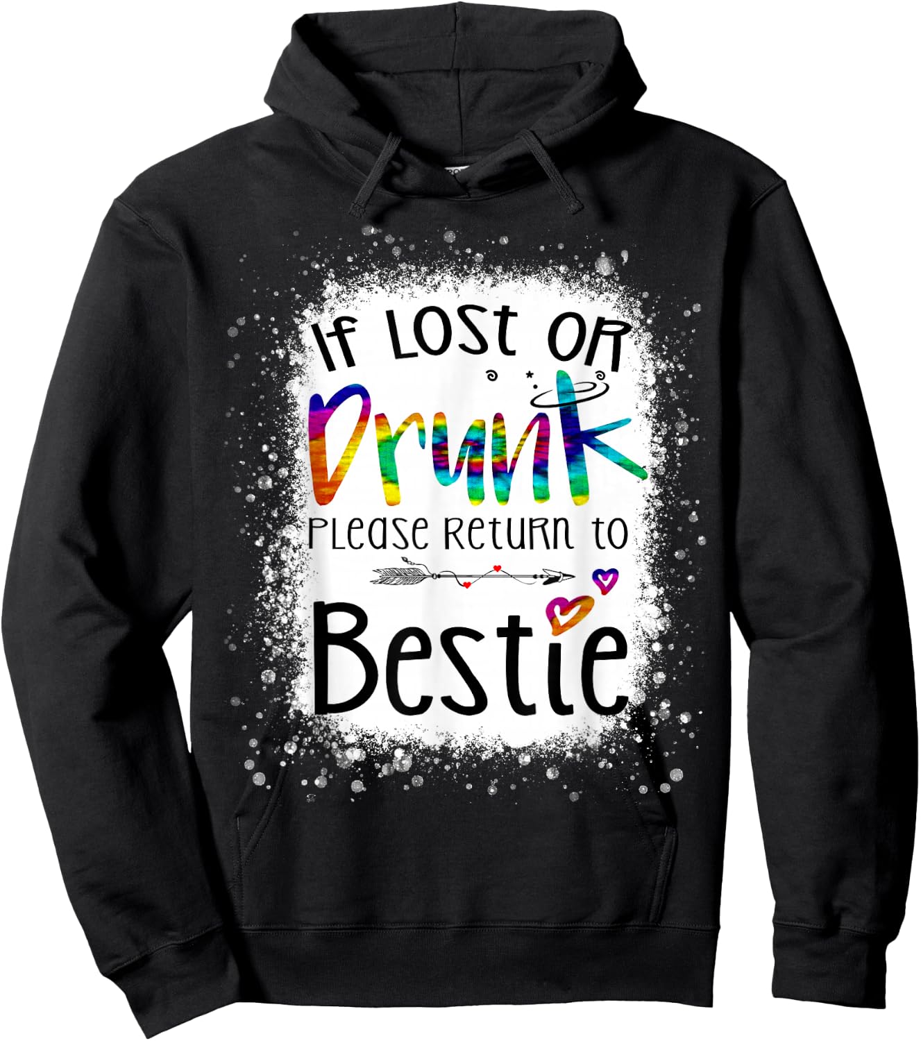 If lost or drunk please return to bestie funny tie dye Hoodie - Hoodie | Black