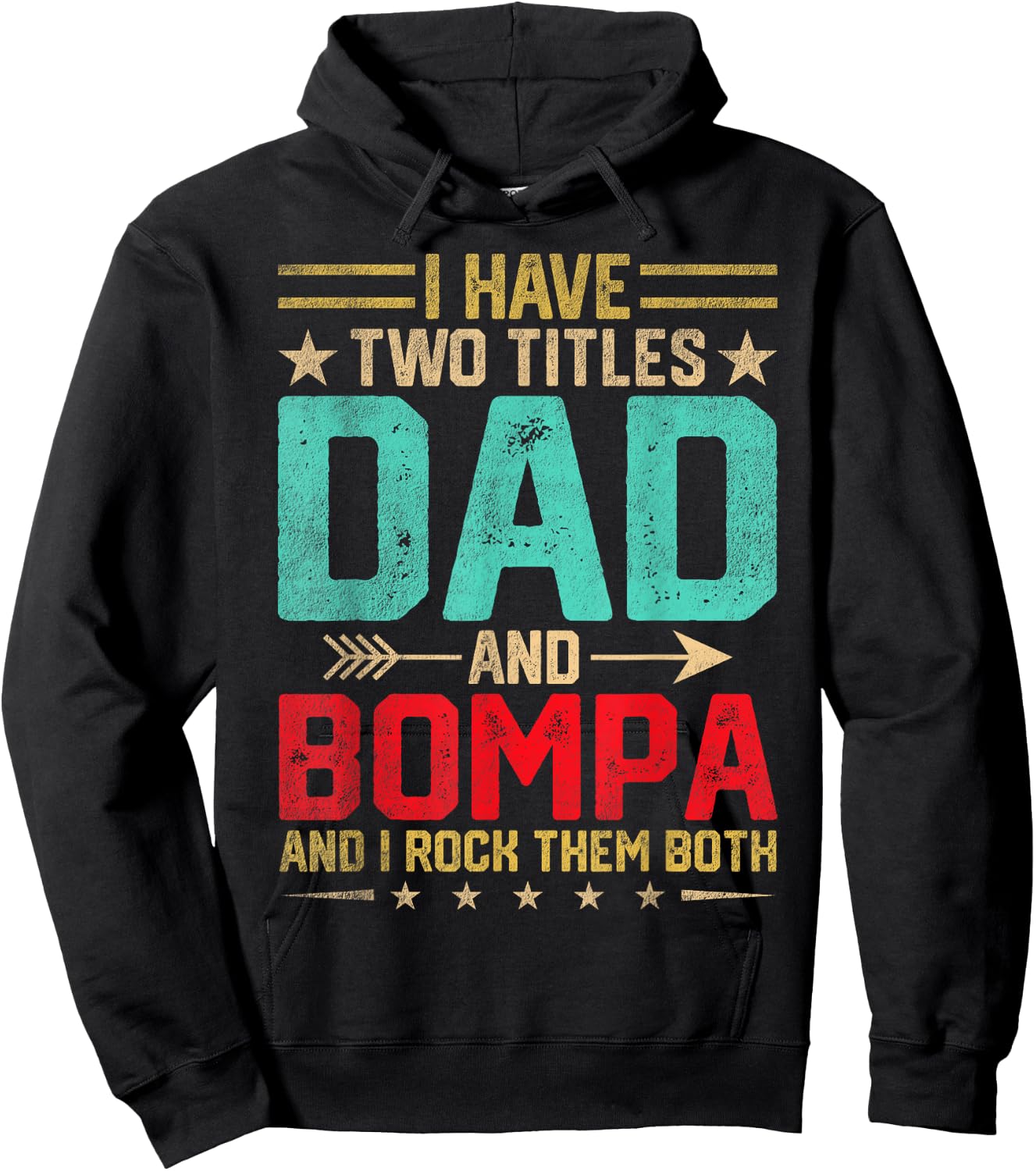 Dad Grandpa Fathers Day I Have Two Titles Dad And Bompa Hoodie - Hoodie | Black
