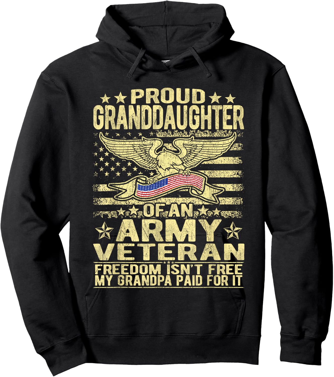 Proud Granddaughter Of An Army Veteran - Freedom Isn't Free Hoodie - Hoodie | Black
