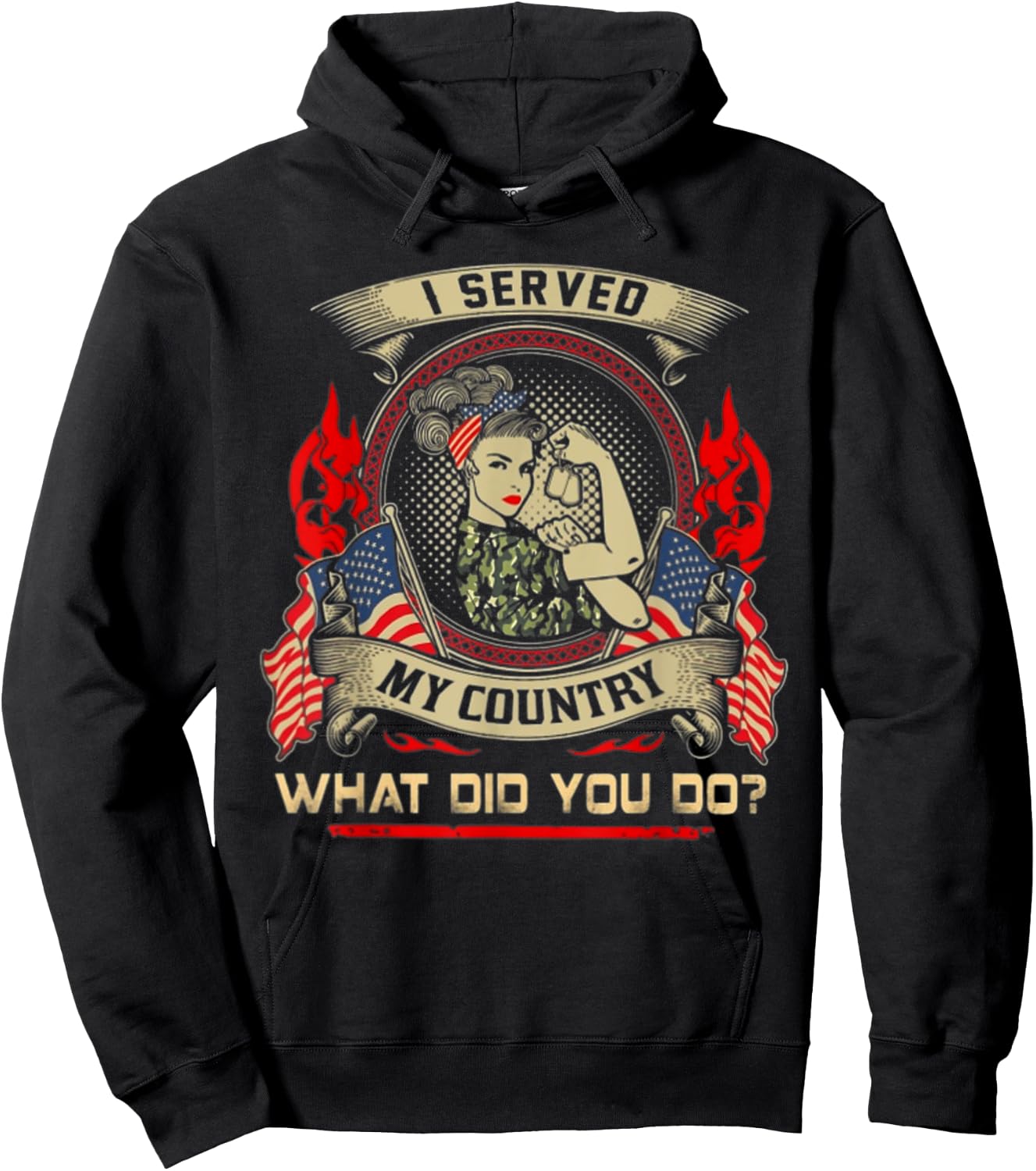 I SERVED MY COUNTRY WHAT DID YOU DO Veteran Woman Lover Hoodie - Hoodie | Black