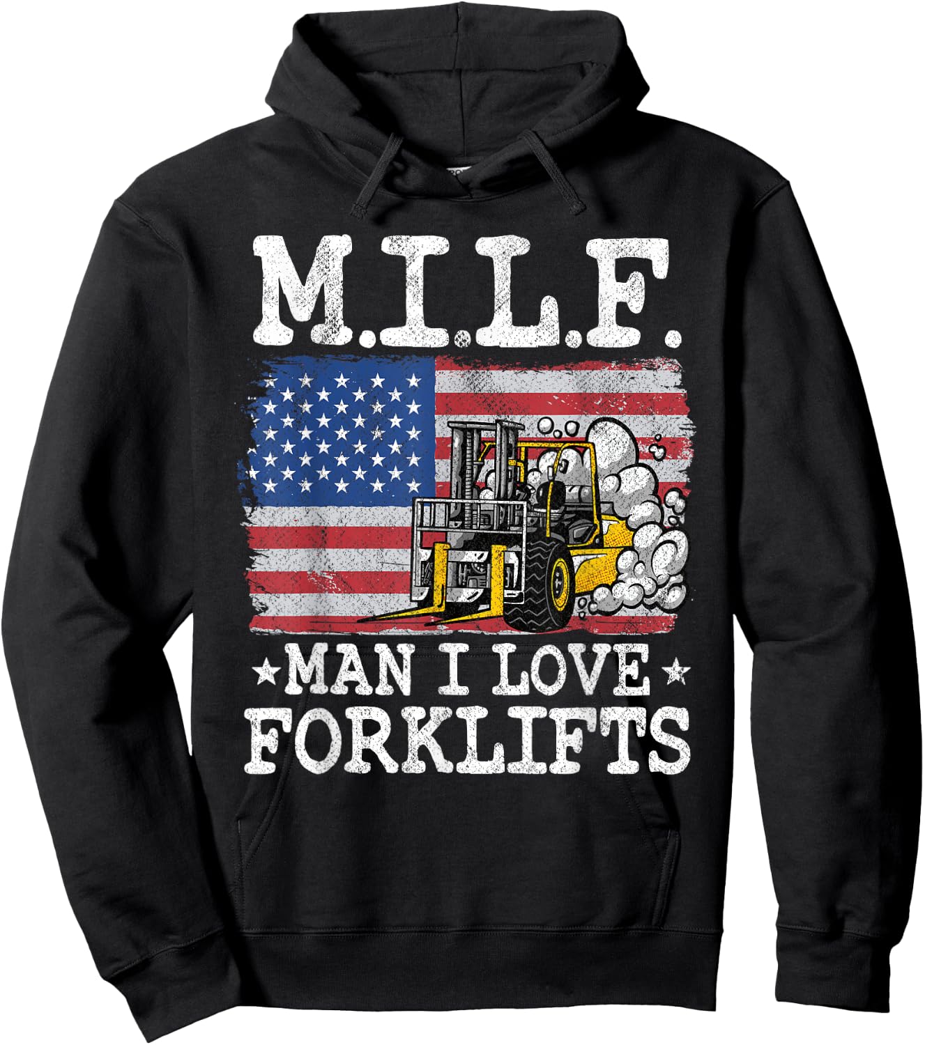 M.I.L.F. Man I Love Forklifts American Flag Forklift Driver Hoodie - Hoodie | Black
