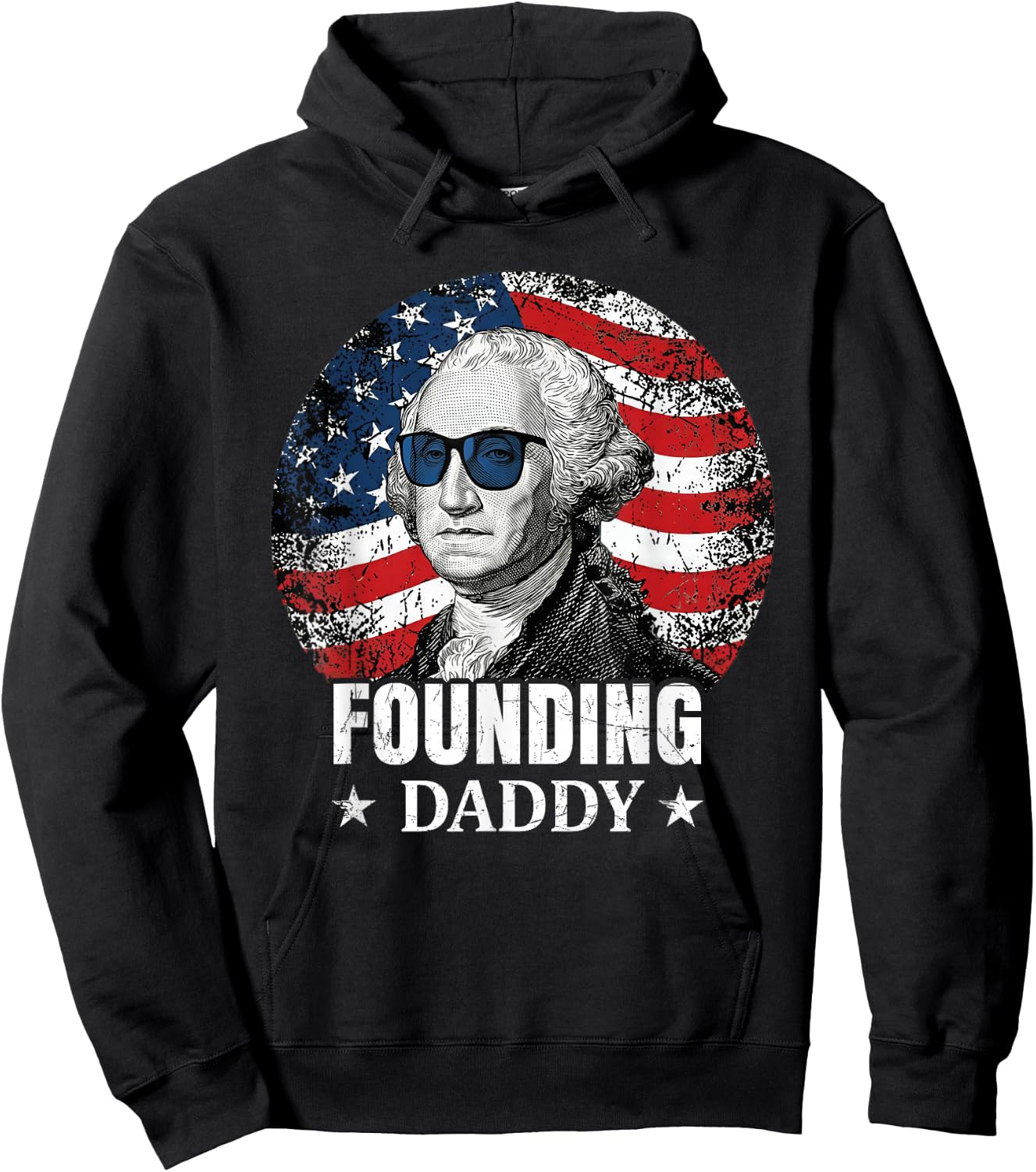 Funny 4th of July Founding Daddy George-Washington Men Women Hoodie - Hoodie | Black