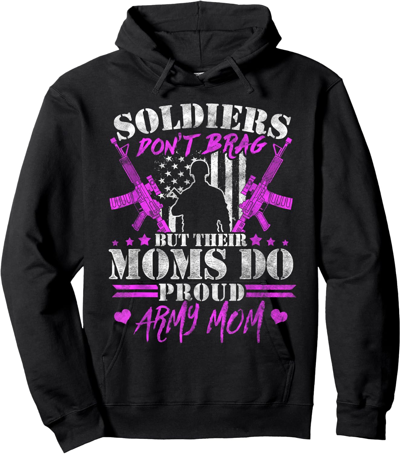 Soldiers Don't Brag Moms Do Proud Army Mom Military Mother Hoodie - Hoodie | Black