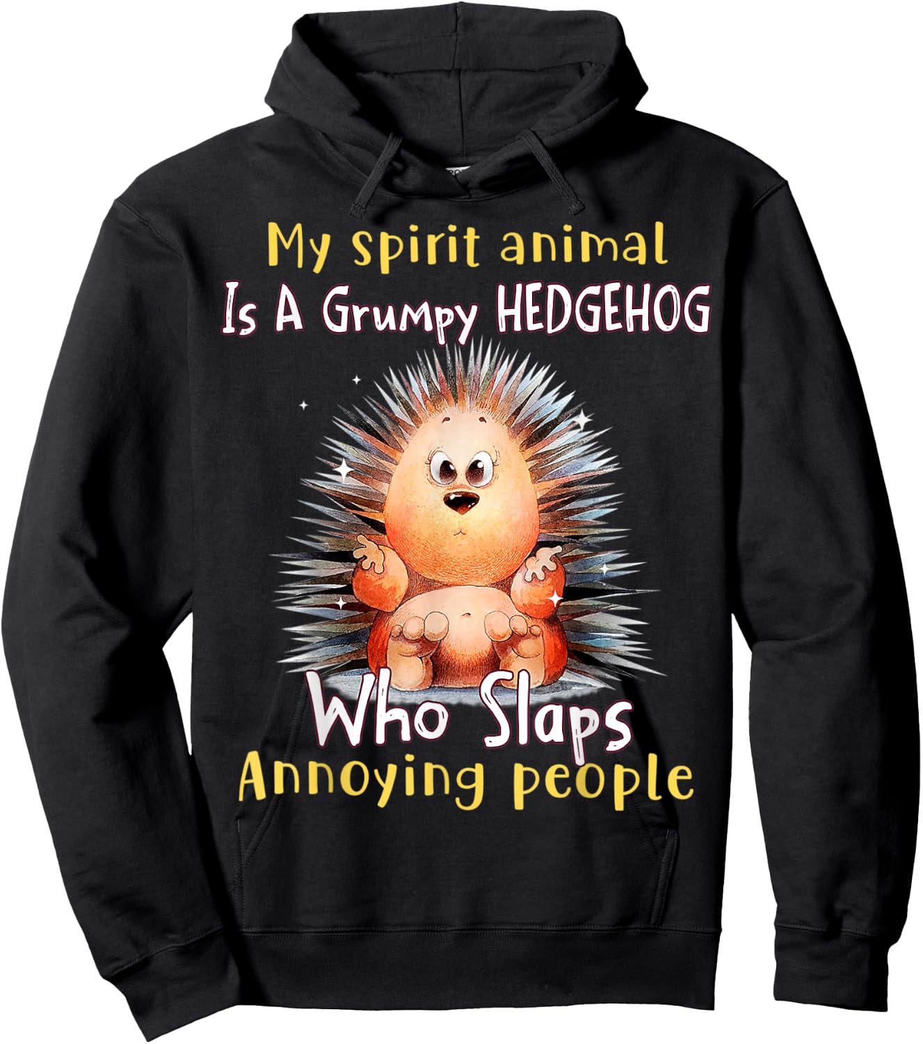 My spirit animal is a grumpy Hedgehog Hedgehog lover Hoodie - Hoodie | Black