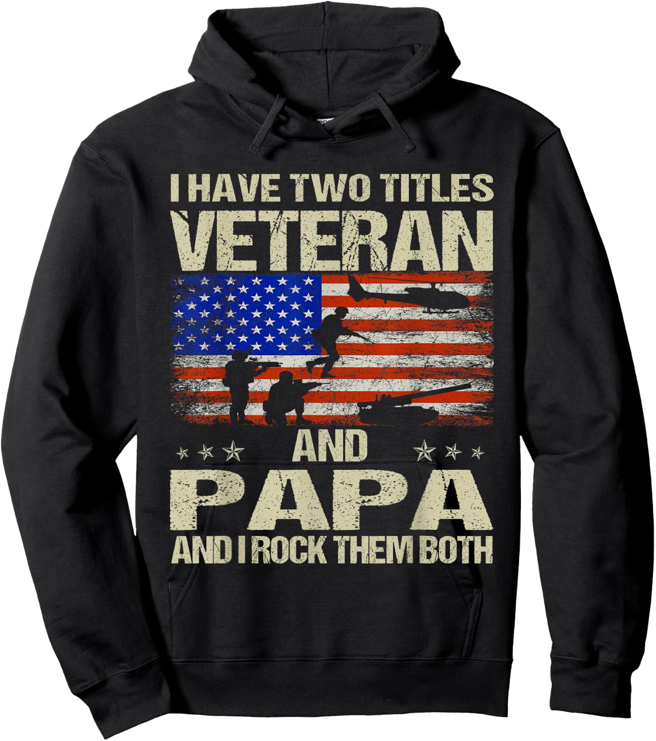 I Have Two Titles Veteran And Papa Funny Dad Papa Grandpa Hoodie - Hoodie | Black