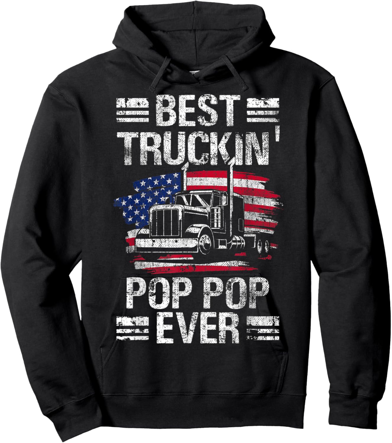 Best Truckin Pop Pop Ever USA Flag Semi Truck Driver Gift Hoodie - Hoodie | Black