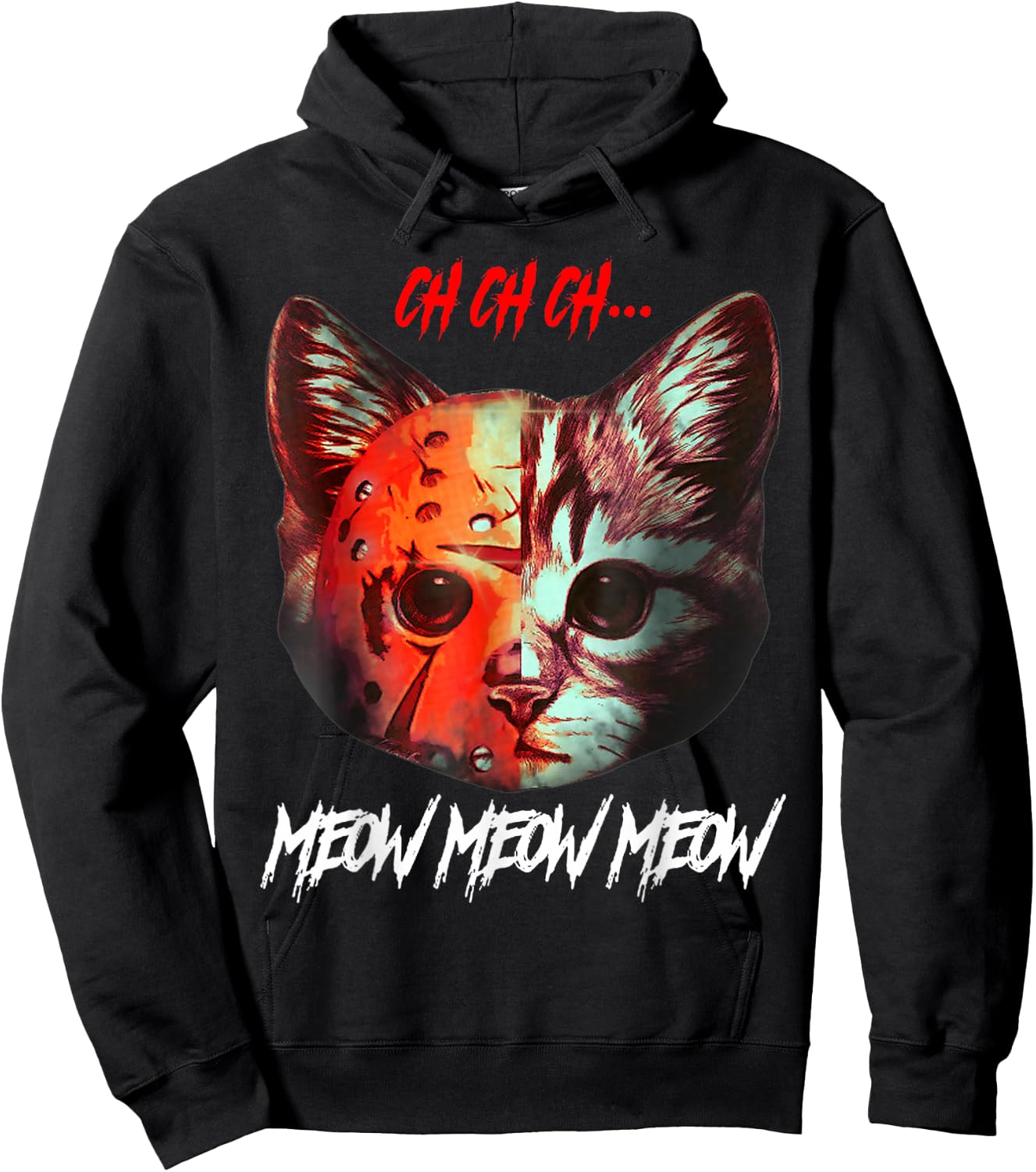 Ch Ch Ch Meow Meow Meow Scary Halloween Cat Funny Hoodie - Hoodie | Black