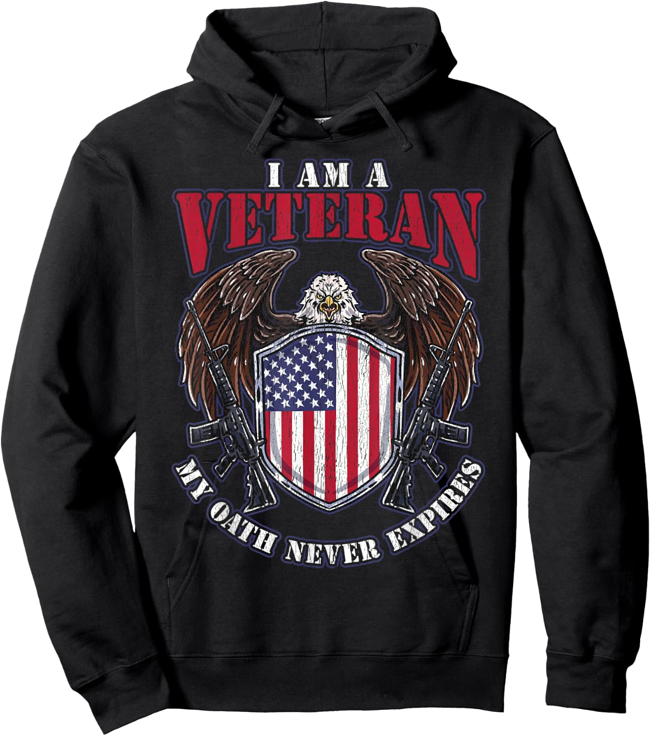 I am a Veteran My Oath Never Expires Patriotic Veteran Women Men Hoodie - Hoodie | Black