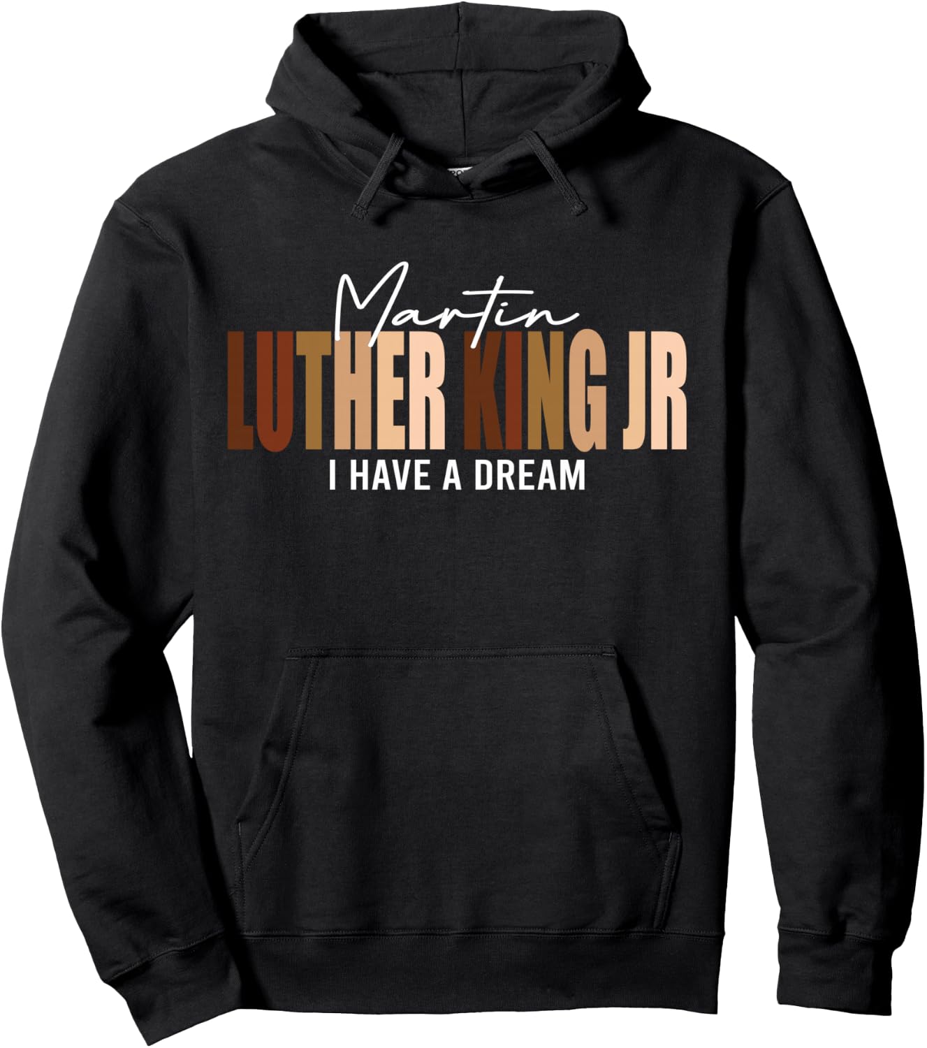 Melanin MLK Martin Luther King Jr. I Have Dream Cool Hoodie - Hoodie | Black