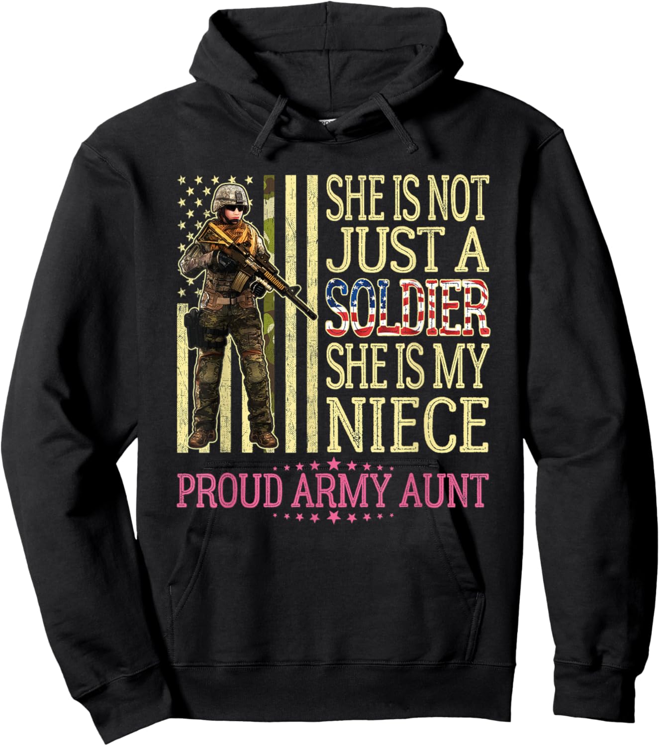 She Is Not Just A Soldier She Is My Niece Proud Army Aunt Hoodie - Hoodie | Black