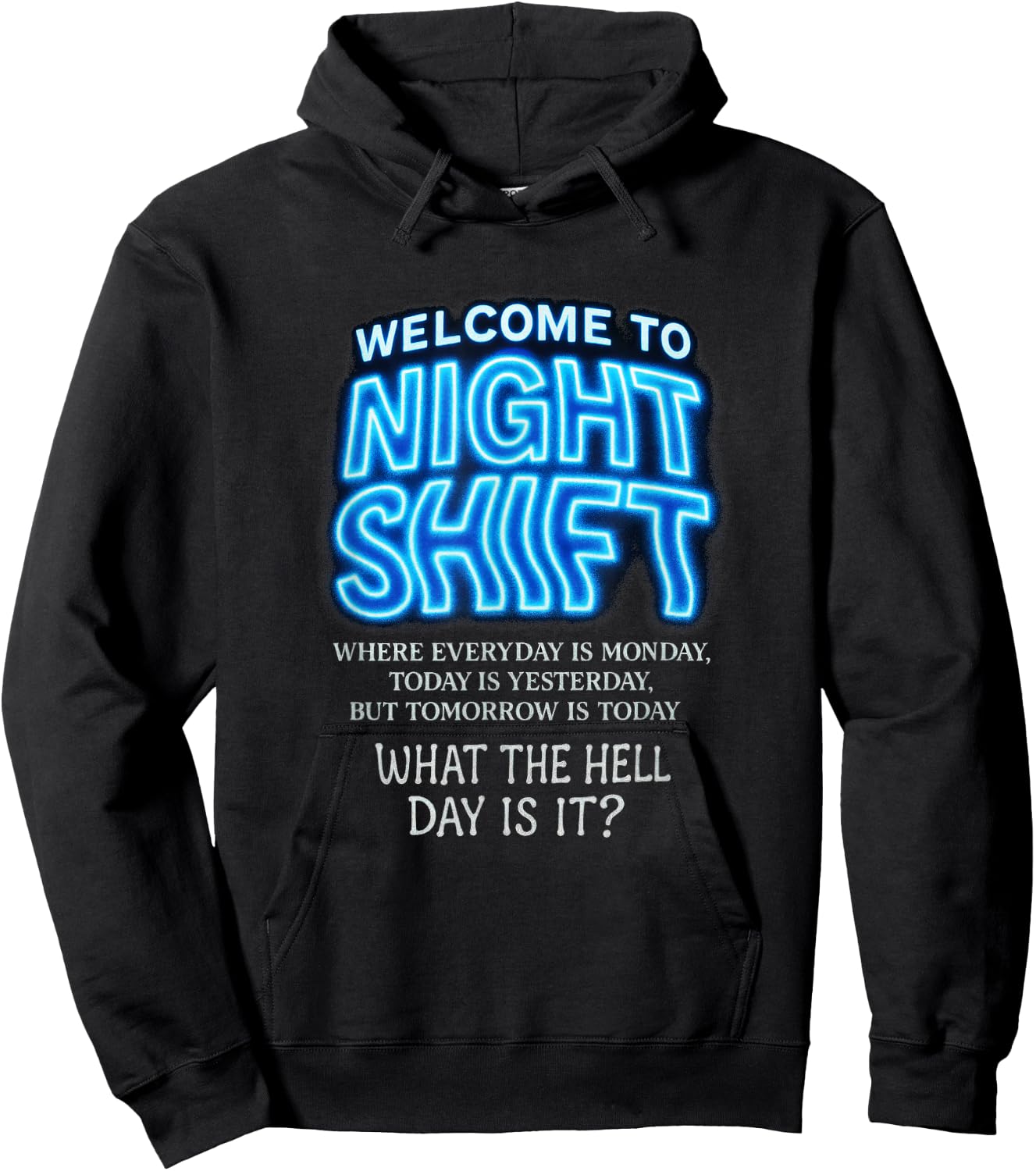 Welcome to Night Shift - Funny Midnight Workers Hoodie - Hoodie | Black