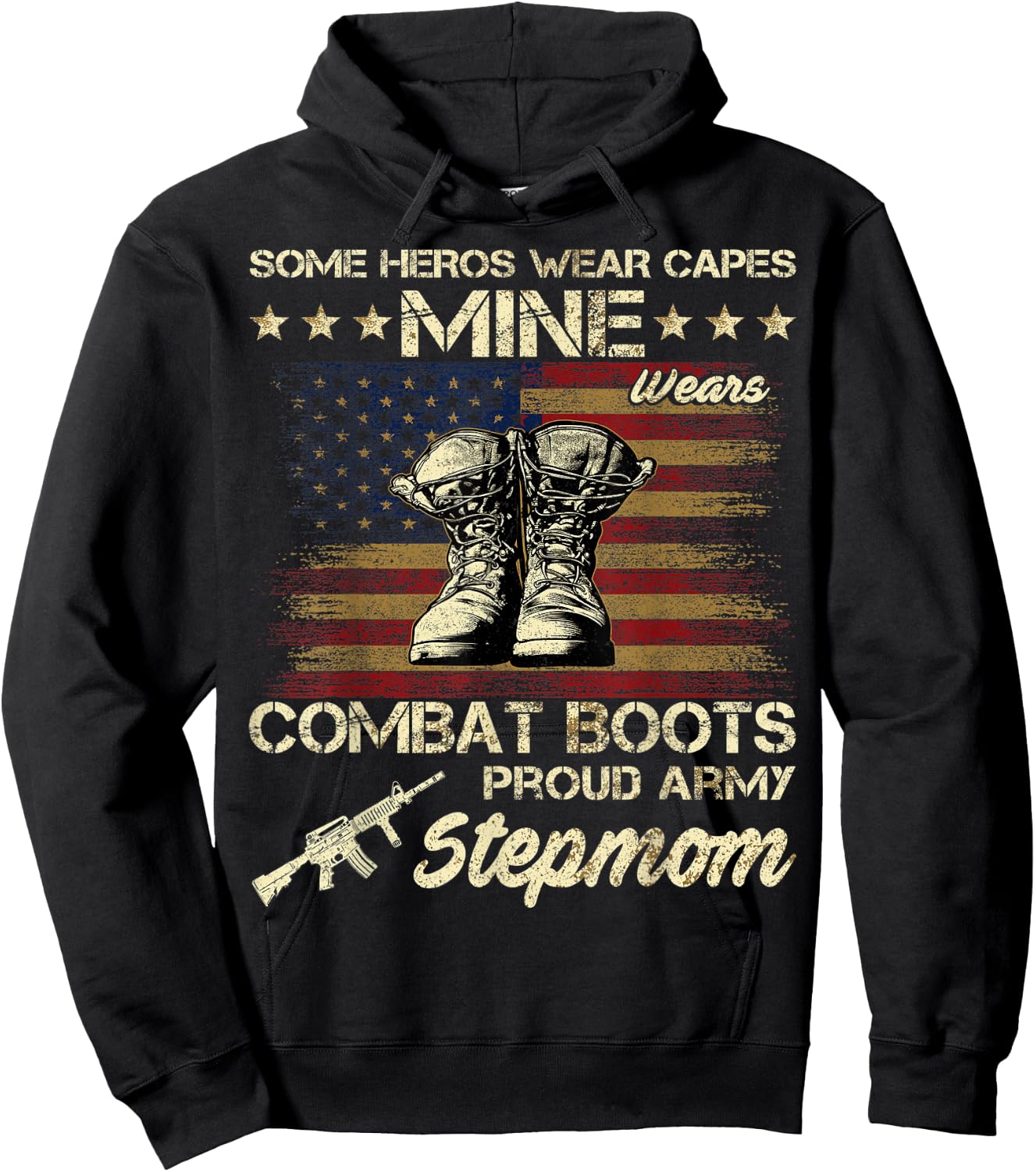 Some Heros Wear Capes Mine Wears Combat Boots Army Stepmom Hoodie - Hoodie | Black