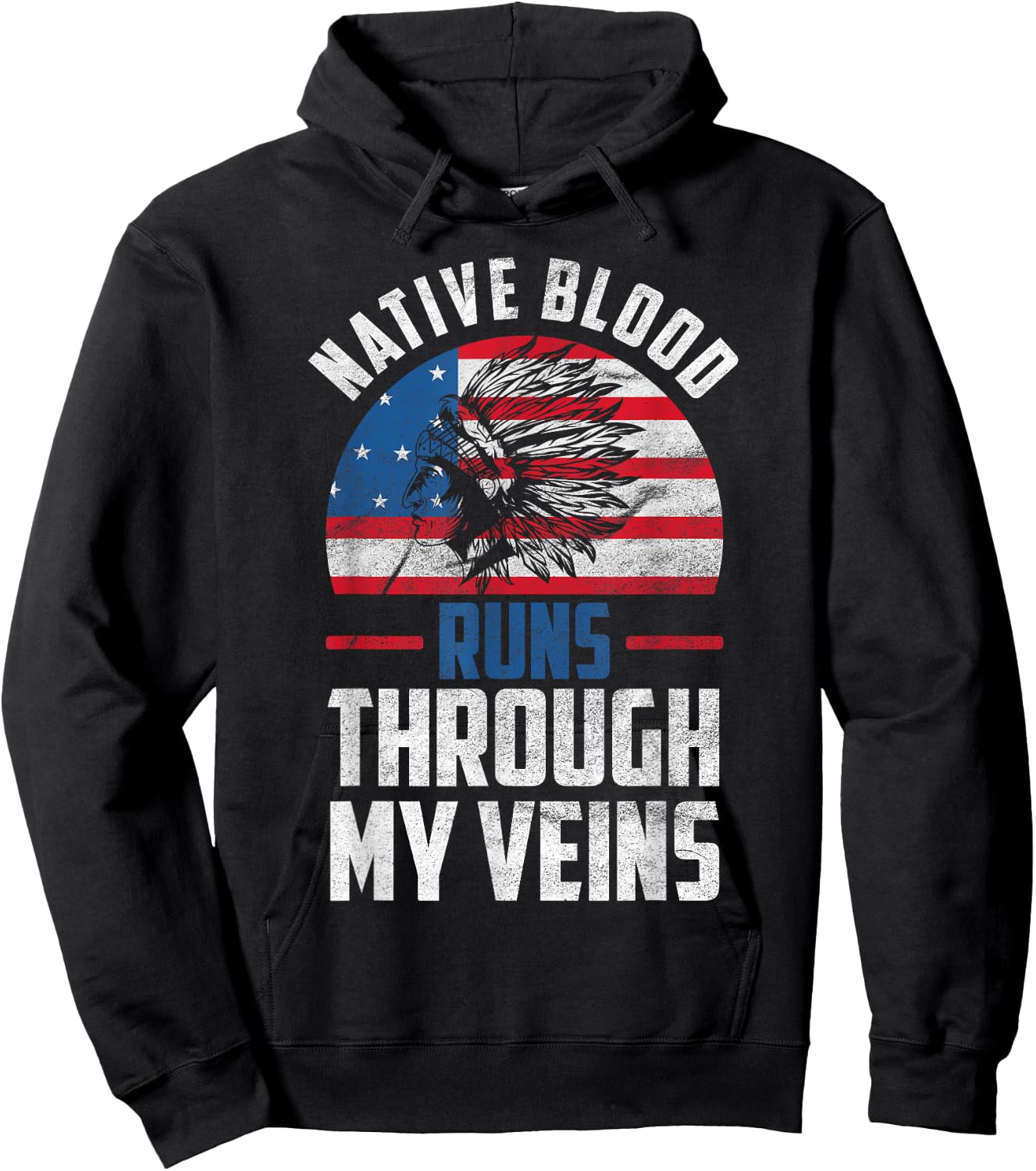 Native Blood Runs Through My Veins Native American America Hoodie - Hoodie | Black